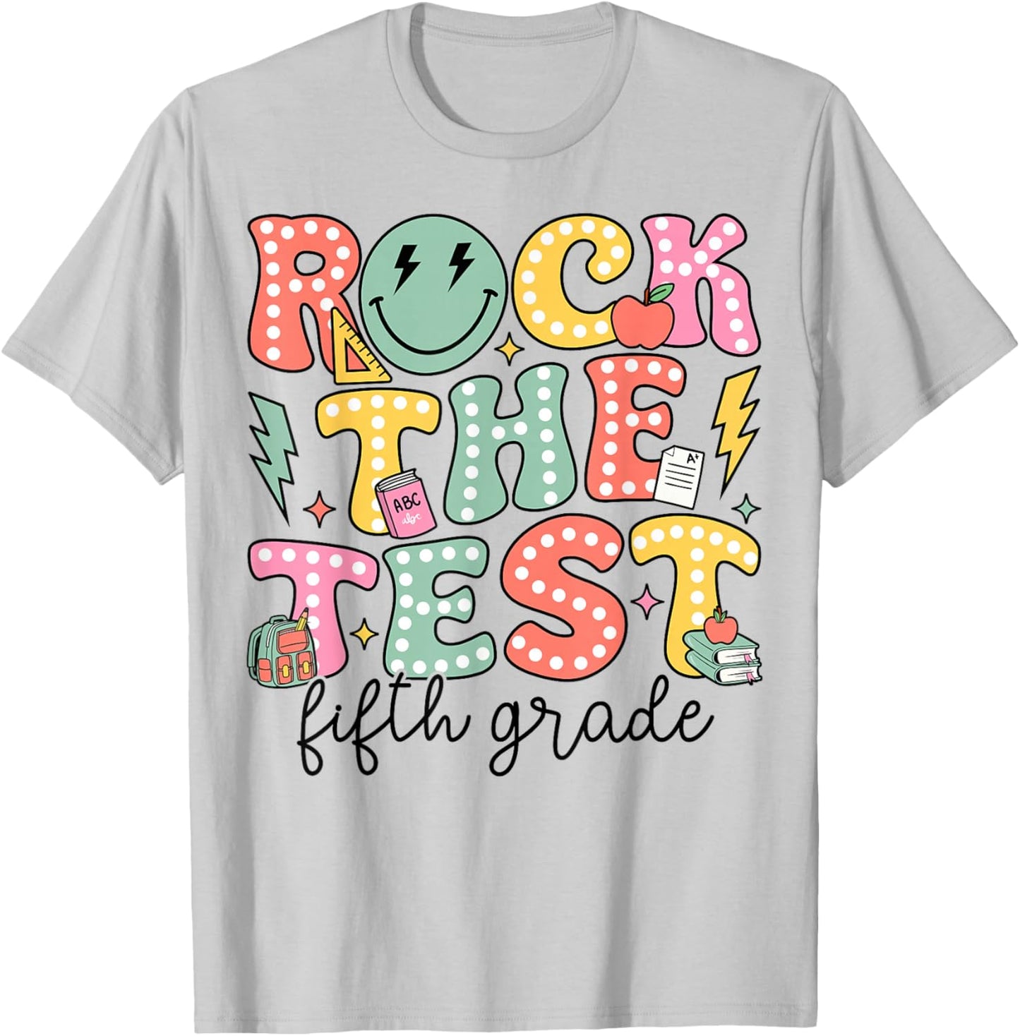 Rock The Test Day 5th Grade Teacher Fifth Grade Testing Day T-Shirt - T-Shirt | Ash