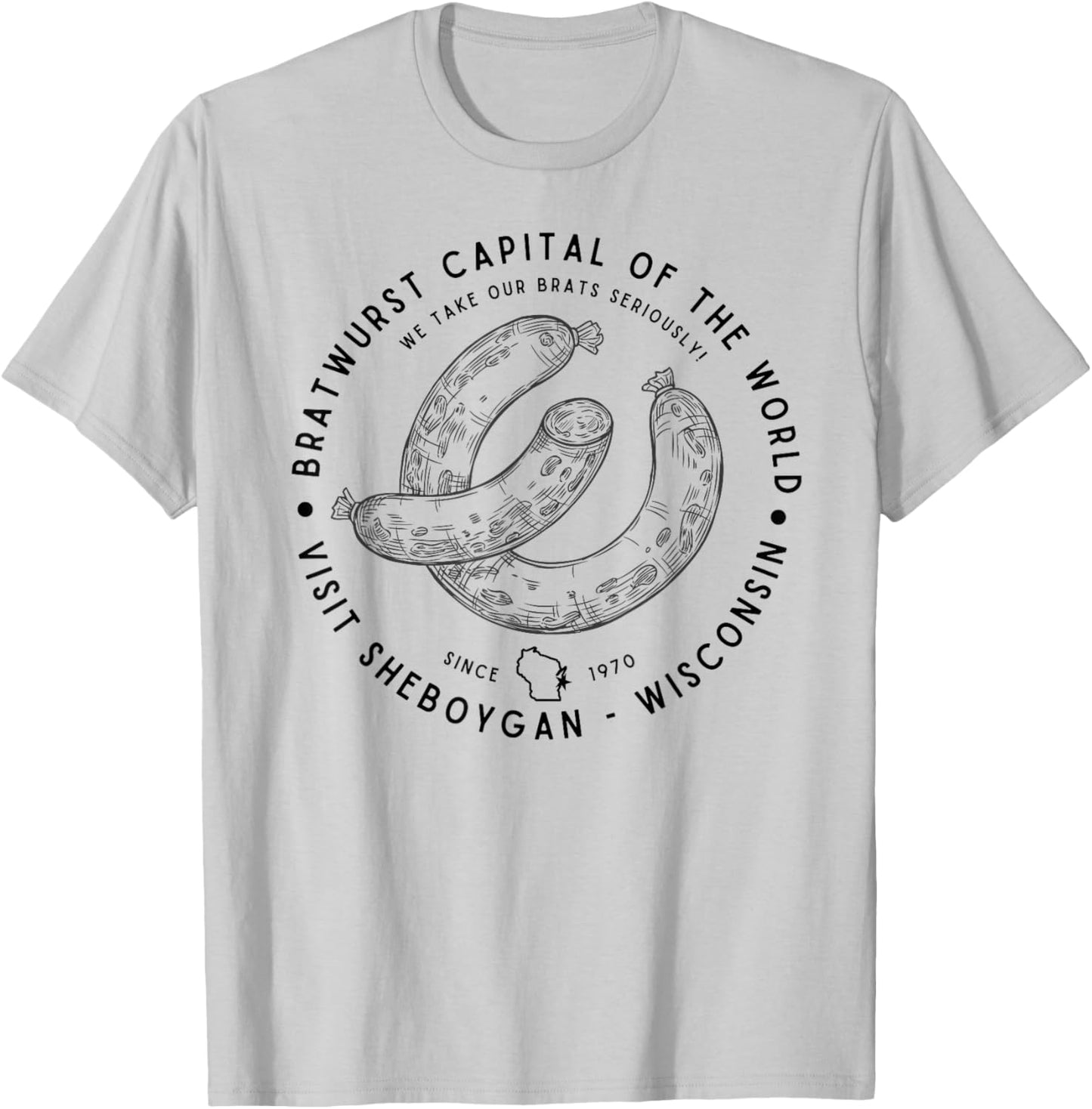 Visit Sheboygan Wisconsin - Bratwurst Capital - Foodie T-Shirt - T-Shirt | Ash