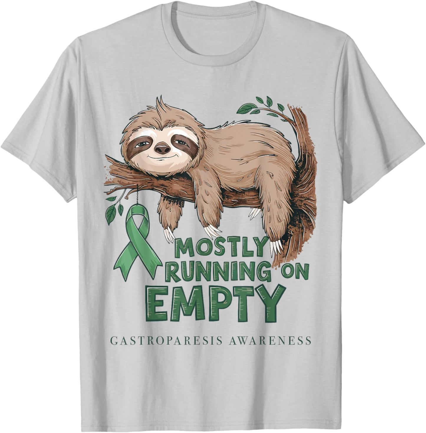 Mostly Running On Empty Gastroparesis Awareness Sloth T-Shirt - T-Shirt | Ash