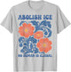 Abolish Ice No Human is Illegal T-Shirt - T-Shirt | Ash