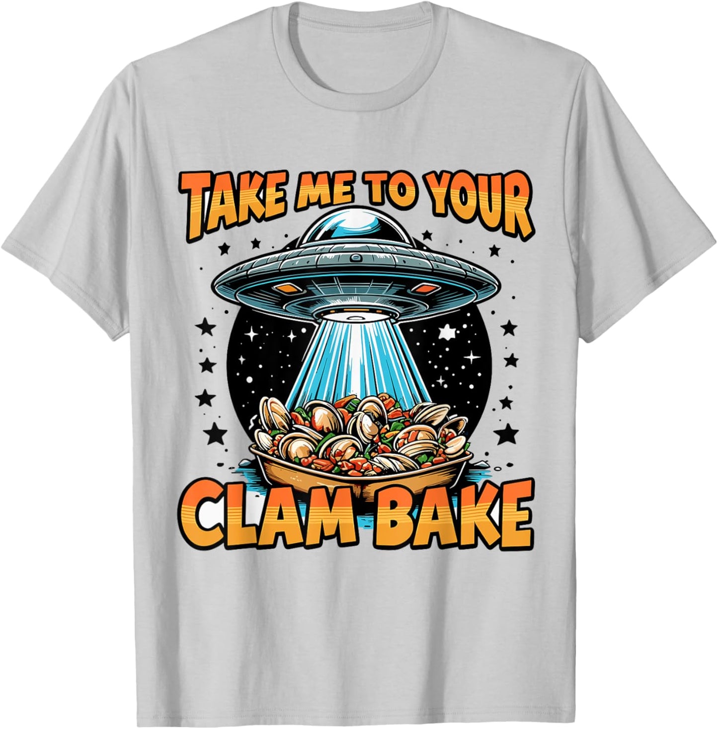 Take Me to Your Clam Bake East Coast Cuisine Funny Clam Bake T-Shirt - T-Shirt | Ash