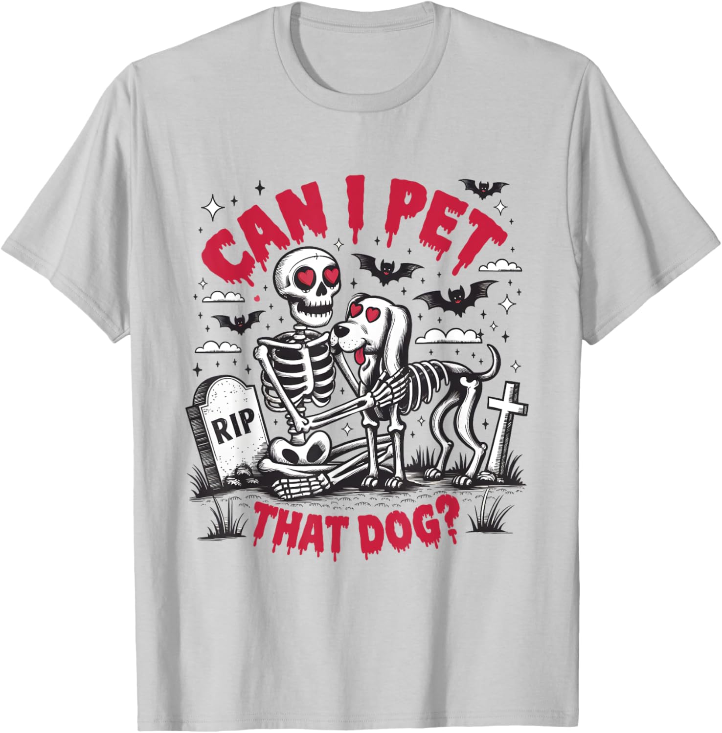 Can I Pet That Dog Lover Meme Funny Skeleton Halloween Men Women Kids T-Shirt - T-Shirt | Ash