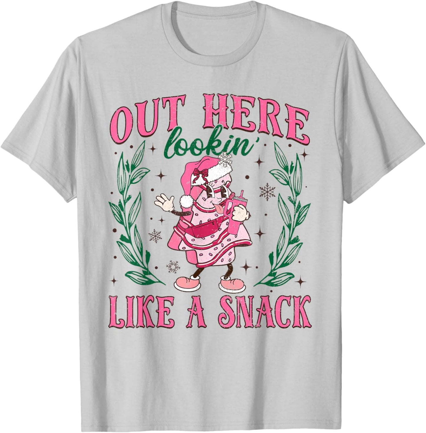 Out Here Lookin Like A Snack Merry Christmas Cake Men Women T-Shirt - T-Shirt | Ash