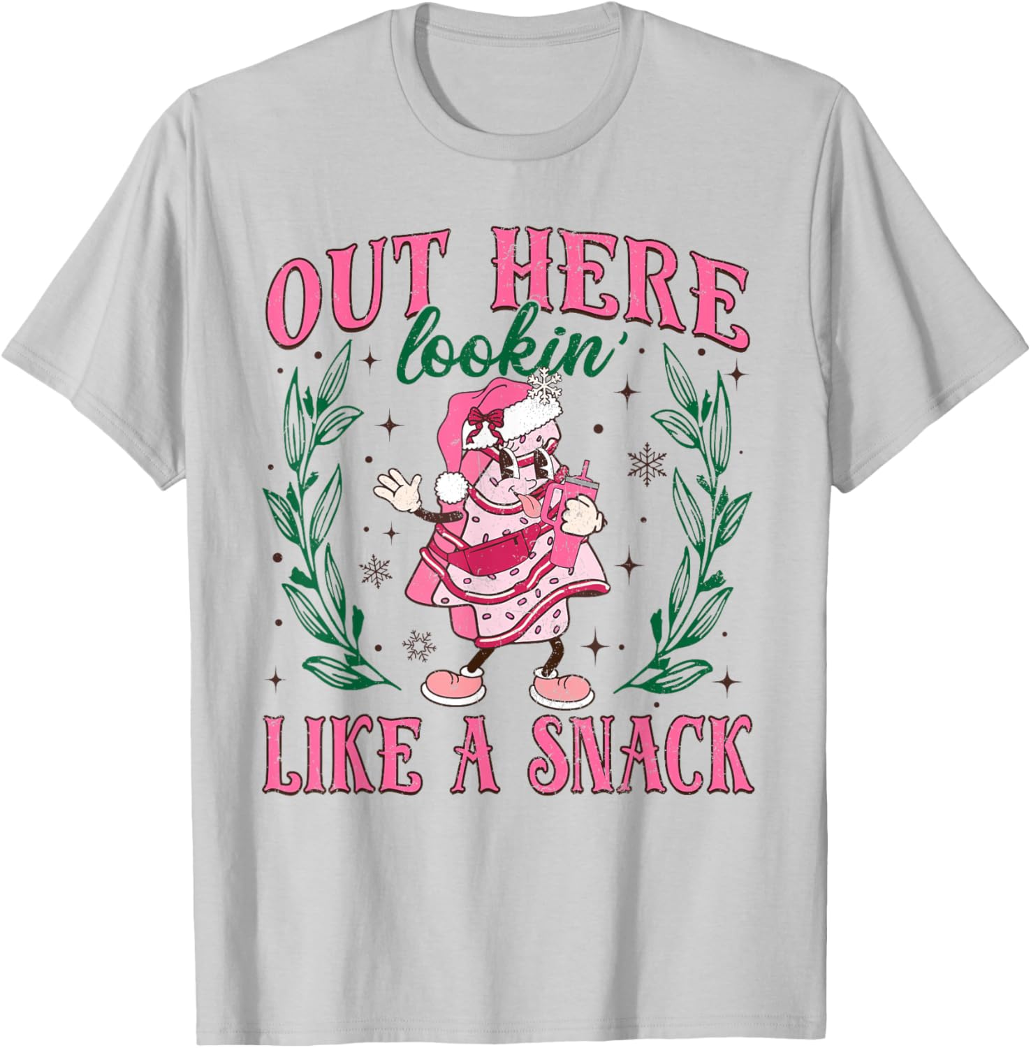 Out Here Lookin Like A Snack Merry Christmas Cake Men Women T-Shirt - T-Shirt | Ash