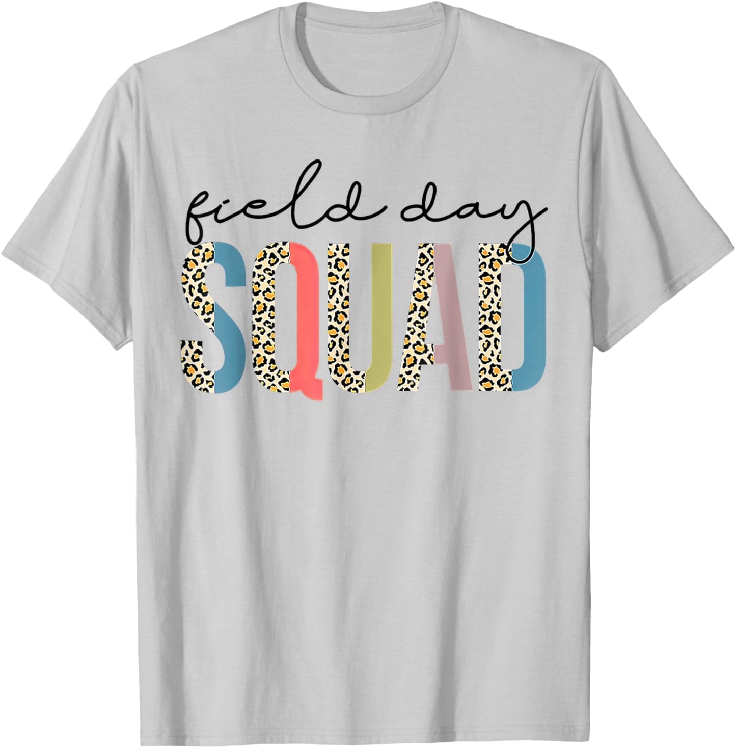 Squad Teacher Student First Last Day of School Field Leopard T-Shirt - T-Shirt | Ash