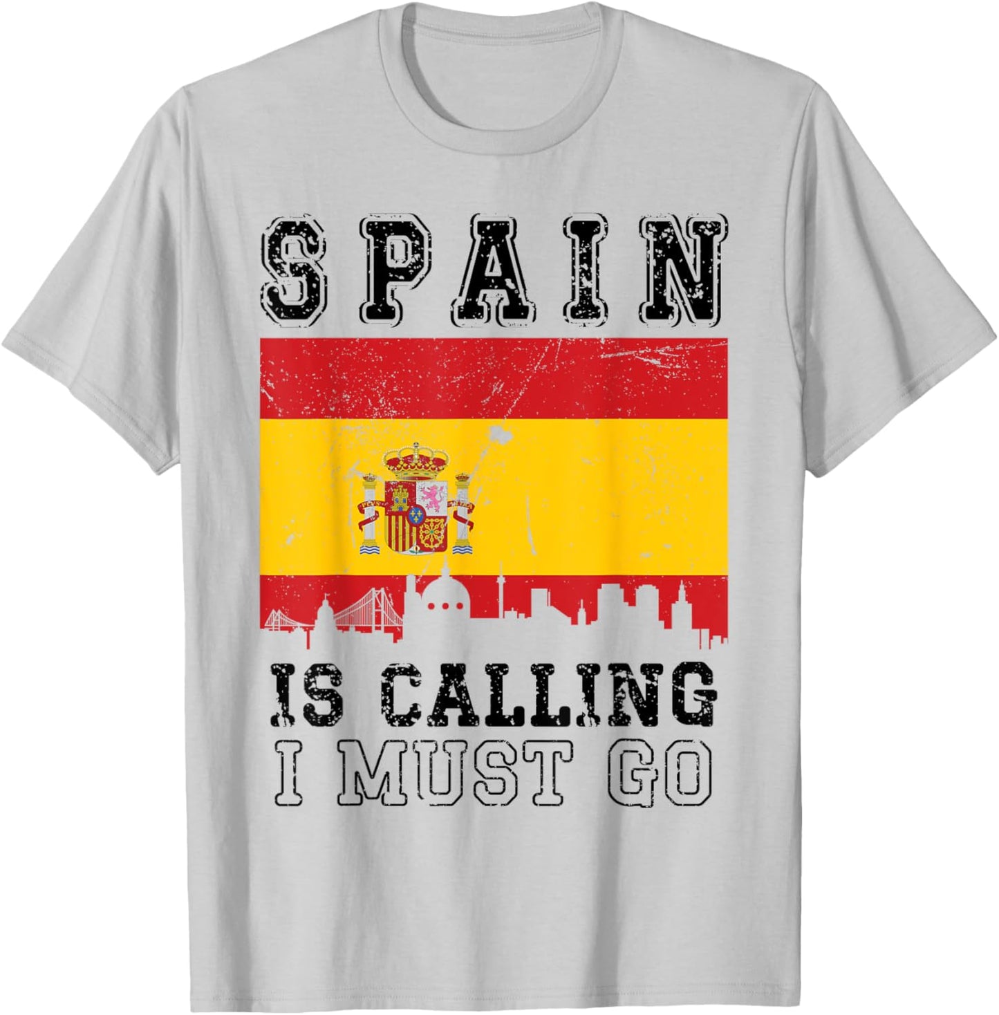 Spain Is Calling And I Must Go Anniversary I Love Spain Trip T-Shirt - T-Shirt | Ash