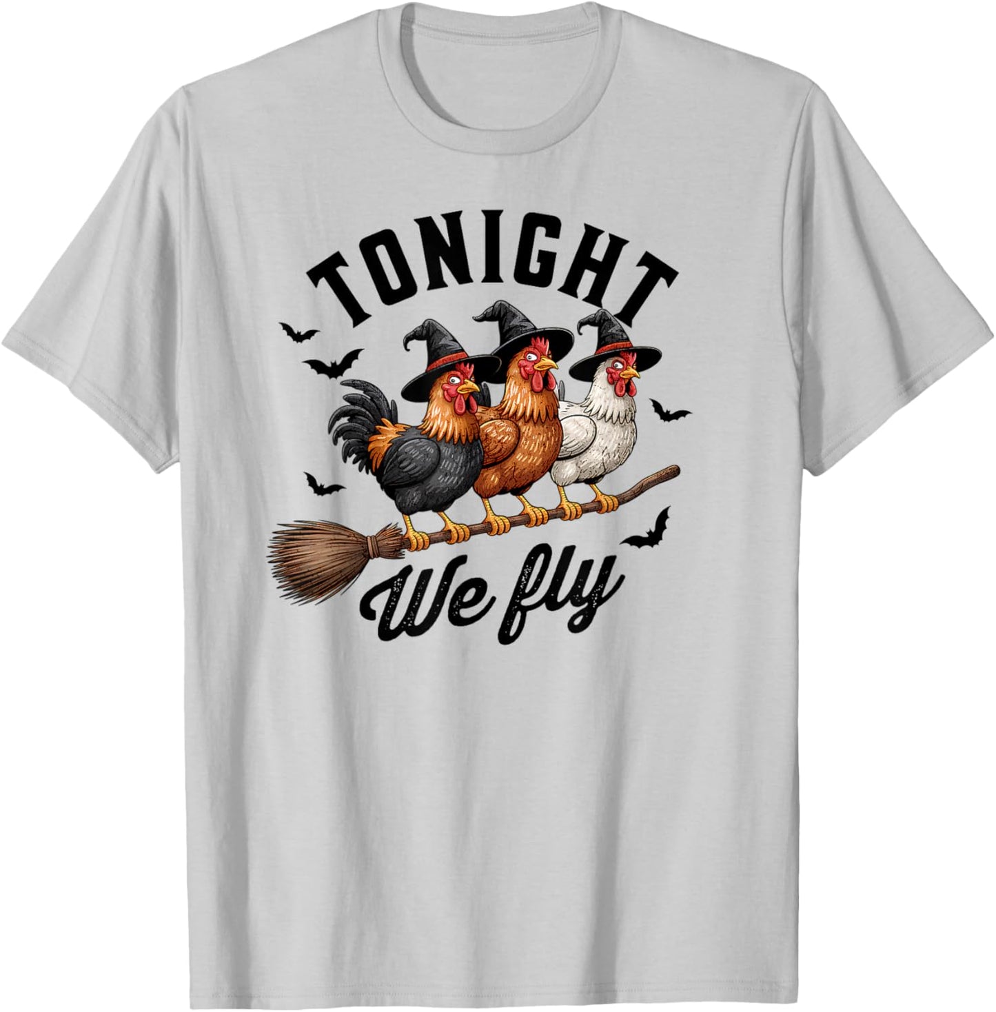 Tonight We Fly Halloween Funny Chicken on Broom Witch Spooky T-Shirt - T-Shirt | Ash