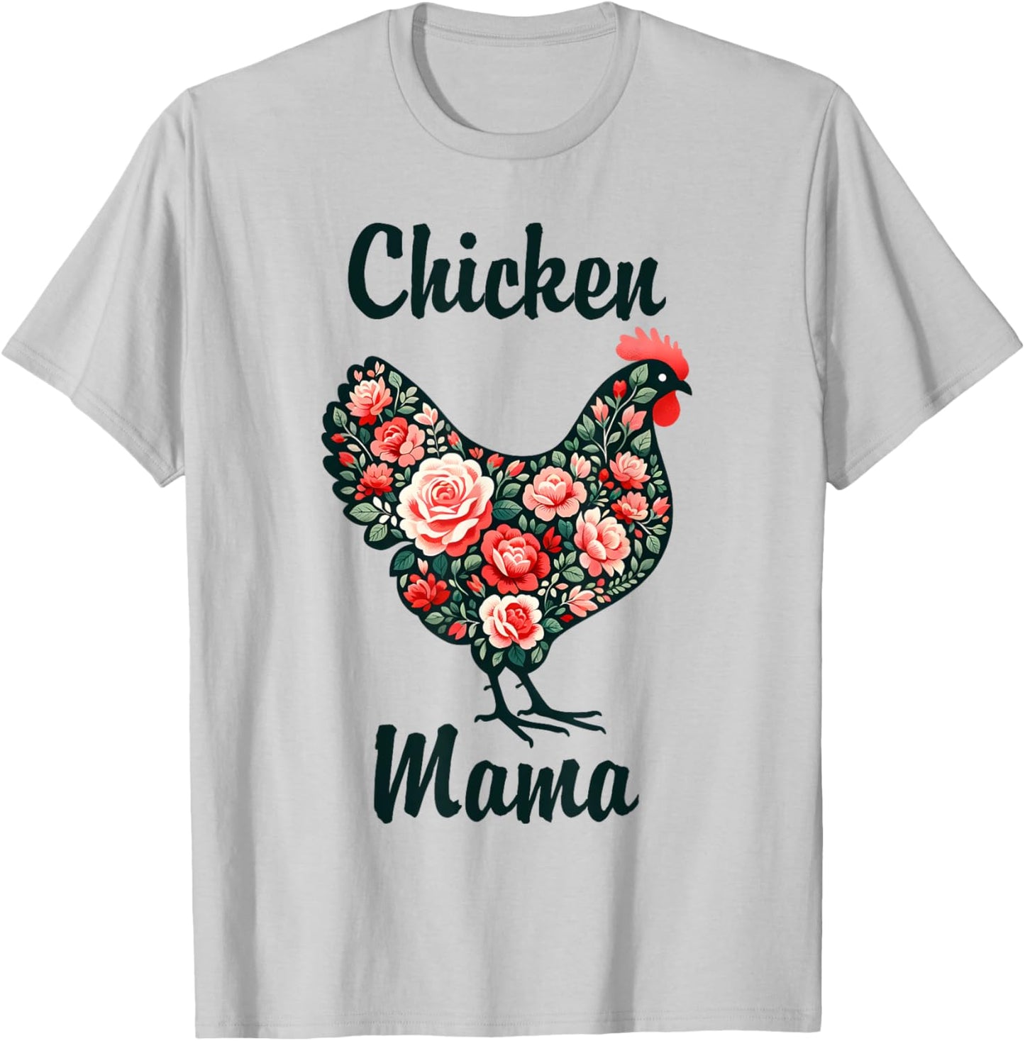 Mother's Day Funny Mom Cute Floral Mama Chicken Lover T-Shirt - T-Shirt | Ash