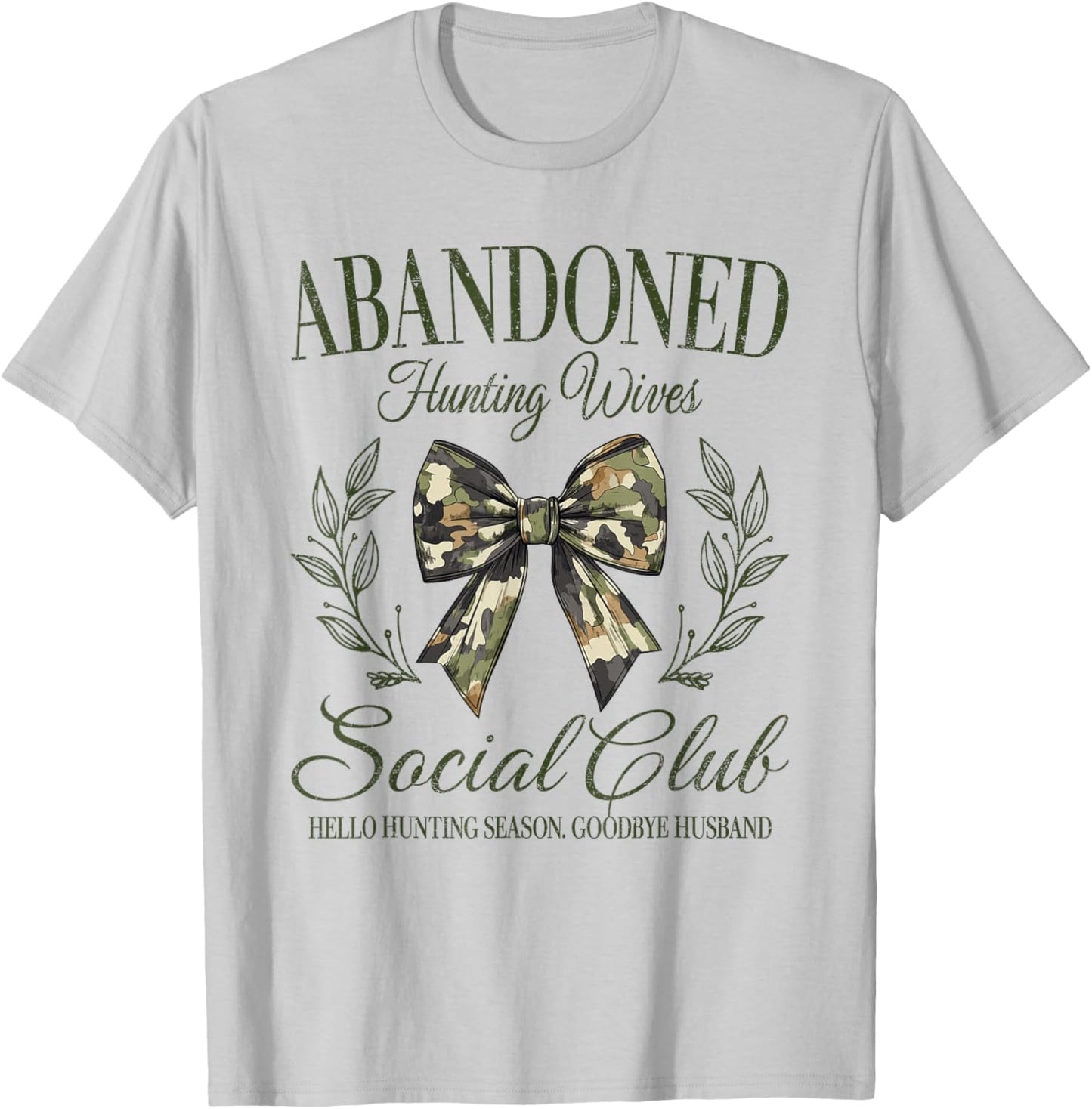 Vintage Abandoned Hunting Wives Social Club Retro Hunting T-Shirt - T-Shirt | Ash