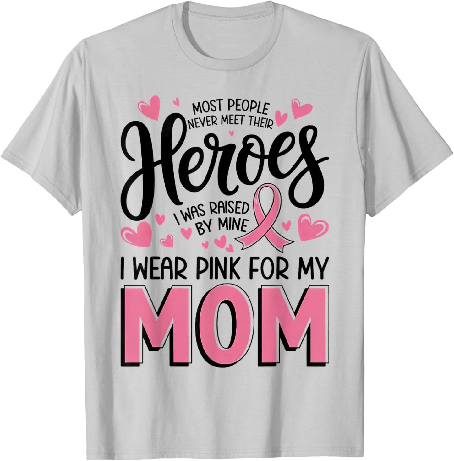 Most People Never Meet Their Heroes I was Raised by Mine T-Shirt - T-Shirt | Ash