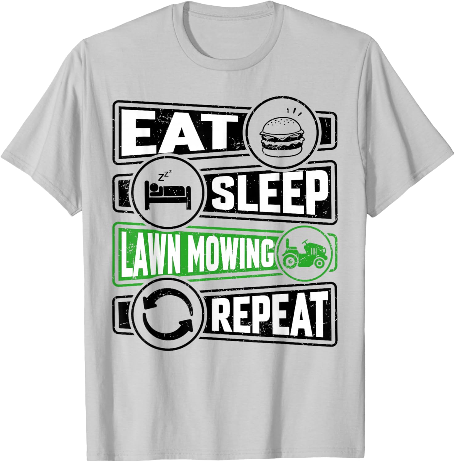Eat Sleep Lawn Mowing Repeat T-Shirt - T-Shirt | Ash