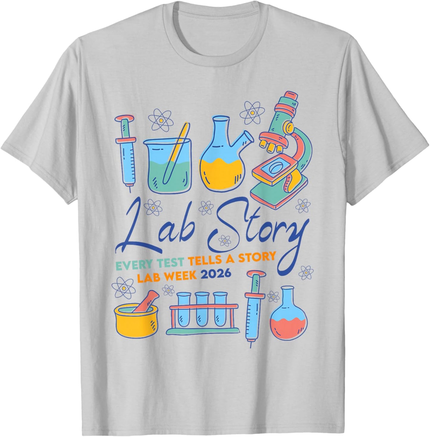 Lab Story Week 2026 Medical Laboratory Technician Team T-Shirt - T-Shirt | Ash