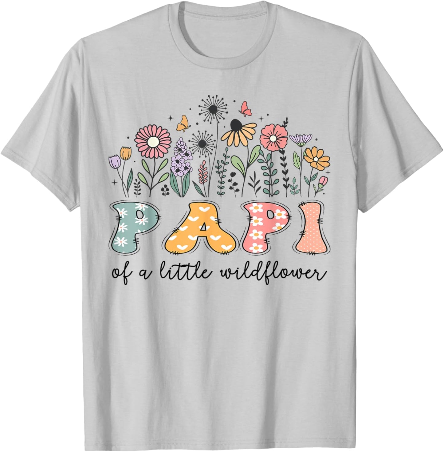 Papi Of The Little Wildflower Baby Birthday Party T-Shirt - T-Shirt | Ash