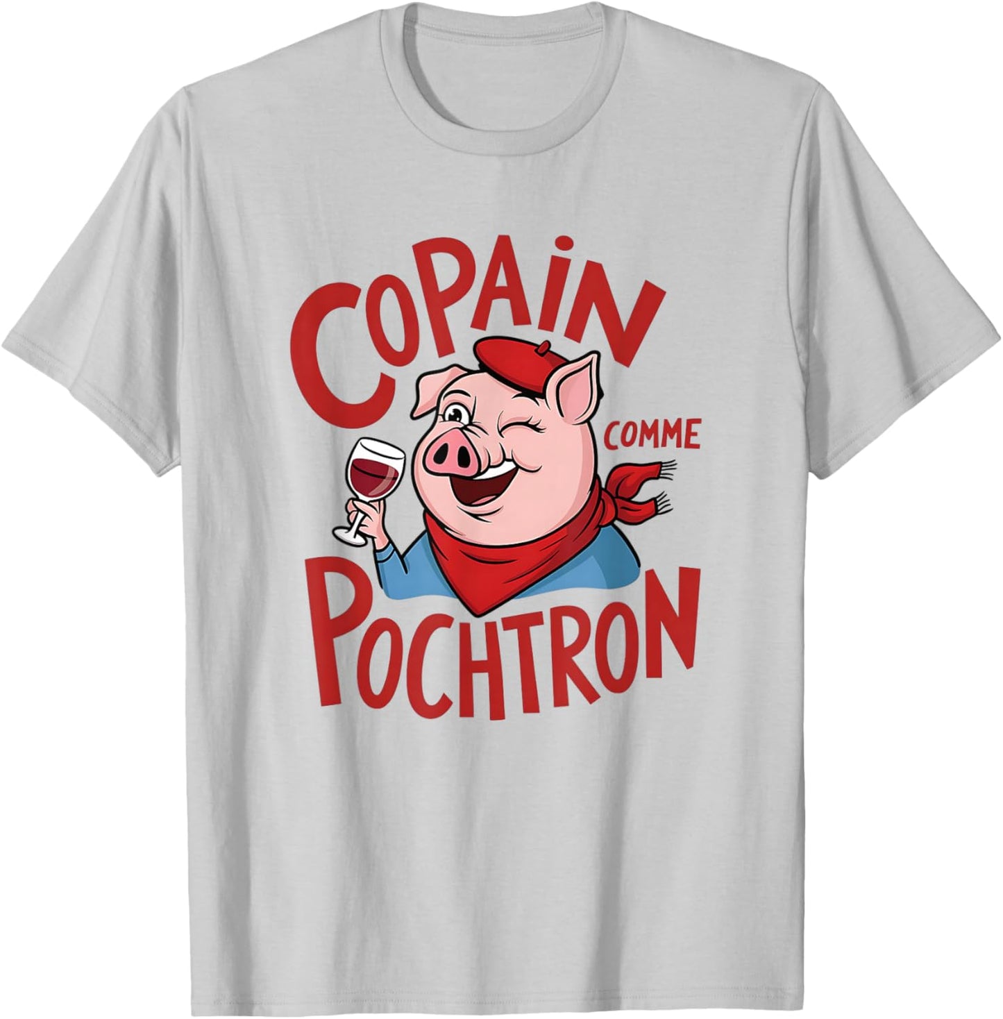 Feria Copain comme Pochtron Bayonne Dax Basque Humor & Party , white, S T-Shirt - T-Shirt | Ash