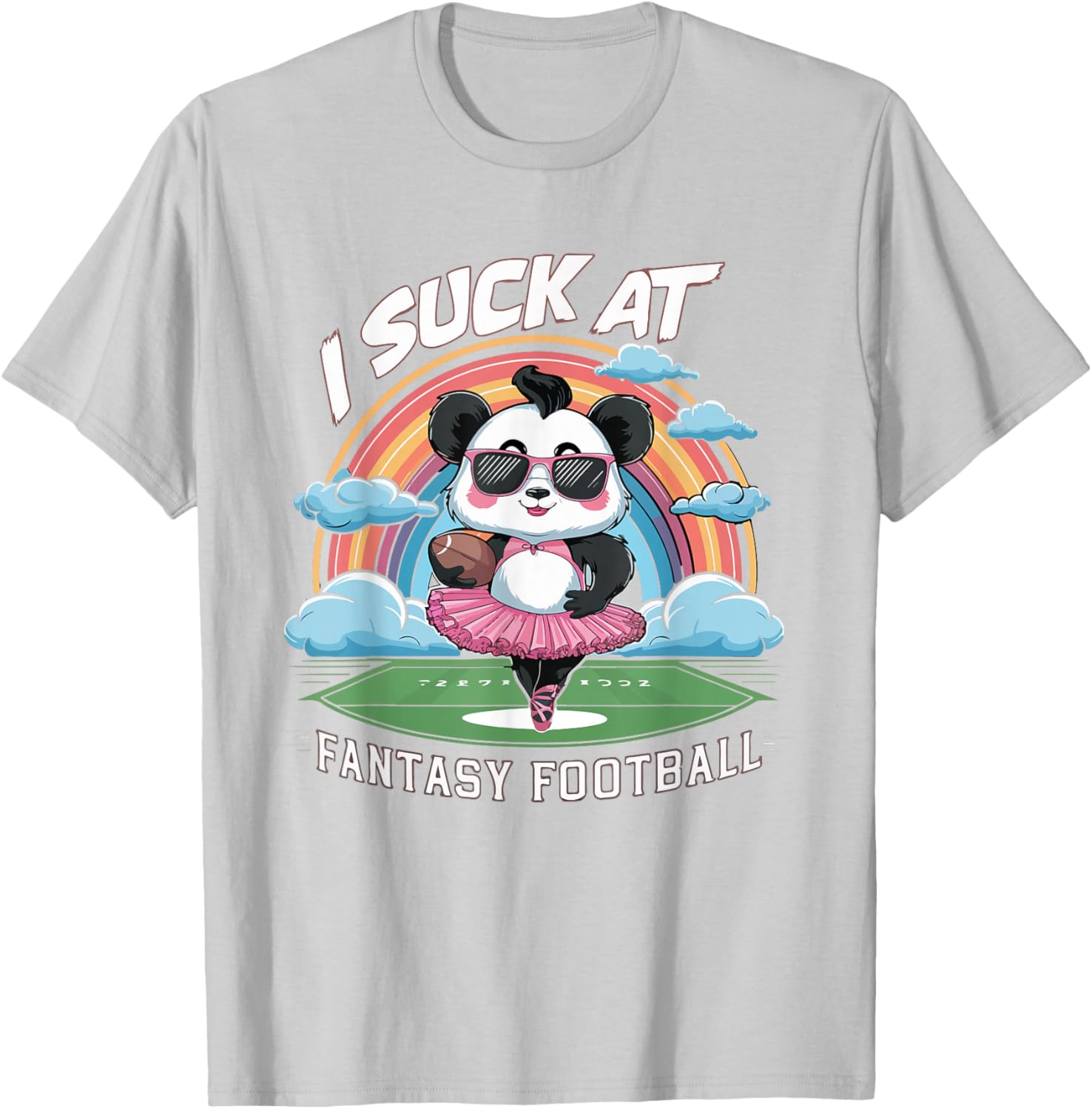 I Suck At Fantasy Football Funny Panda Rainbow Pink Loser T-Shirt - T-Shirt | Ash