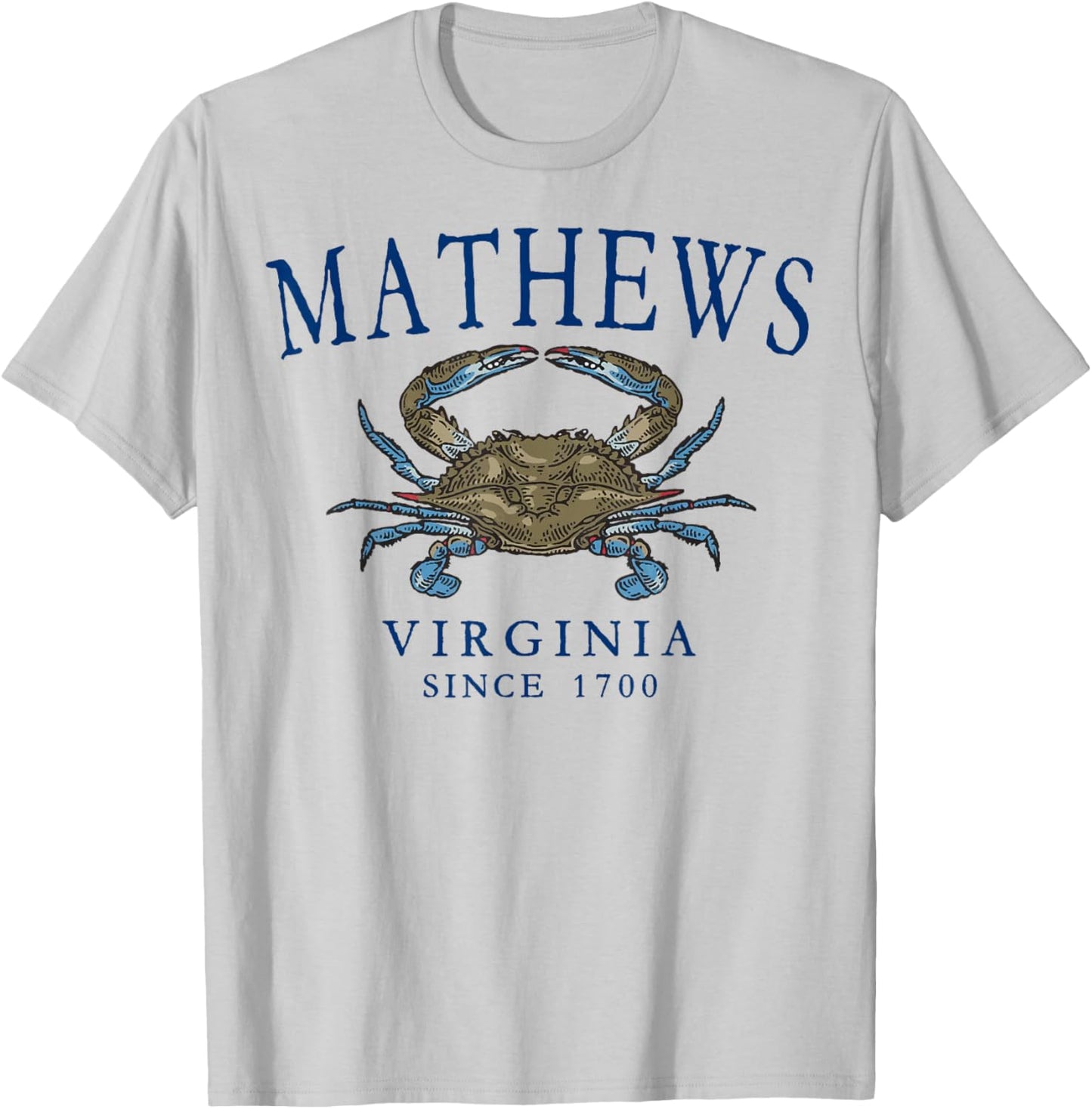 Mathews Virginia Crab Fishing Since 1700 Navy Blue Letters T-Shirt - T-Shirt | Ash