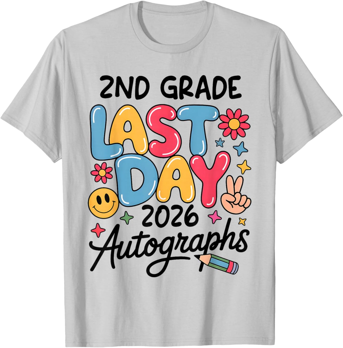 Last Day Autographs 2026 2nd Grade Last Day of School Kids T-Shirt - T-Shirt | Ash