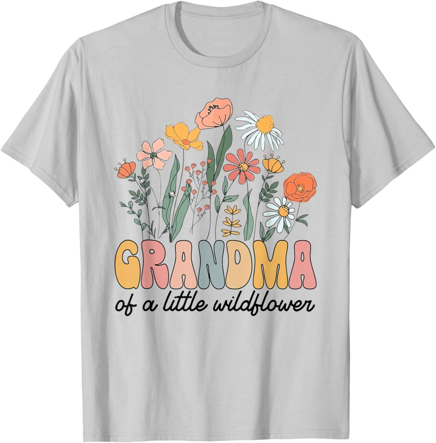 Grandma of The Little Wildflower Bday Party Baby Shower T-Shirt - T-Shirt | Ash