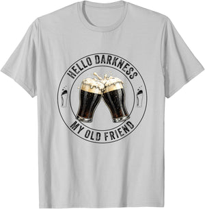 Hello Darkness My Old Friend Stout Dark Beer Potter Lover T-Shirt - T-Shirt | Ash