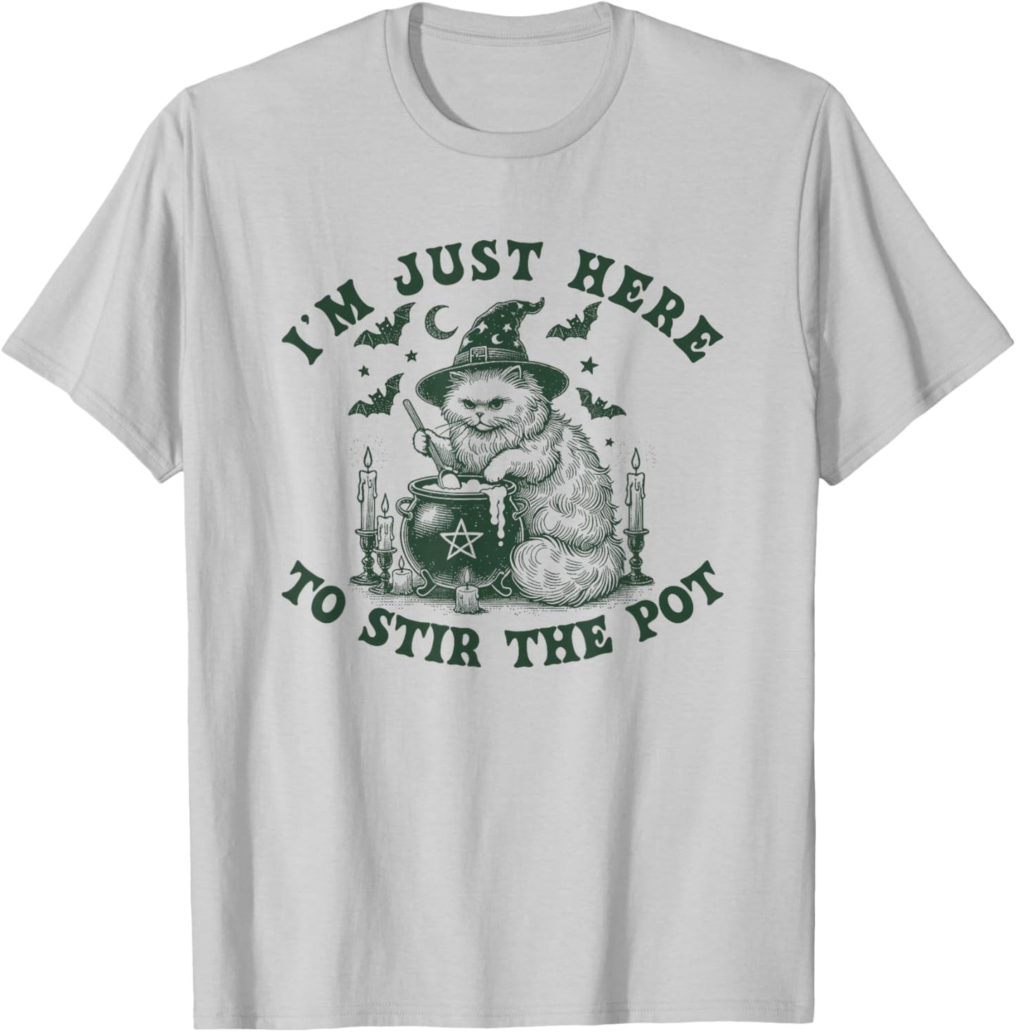 I'm Just Here to Stir The Pot Witch Halloween Black Cat Bats T-Shirt - T-Shirt | Ash