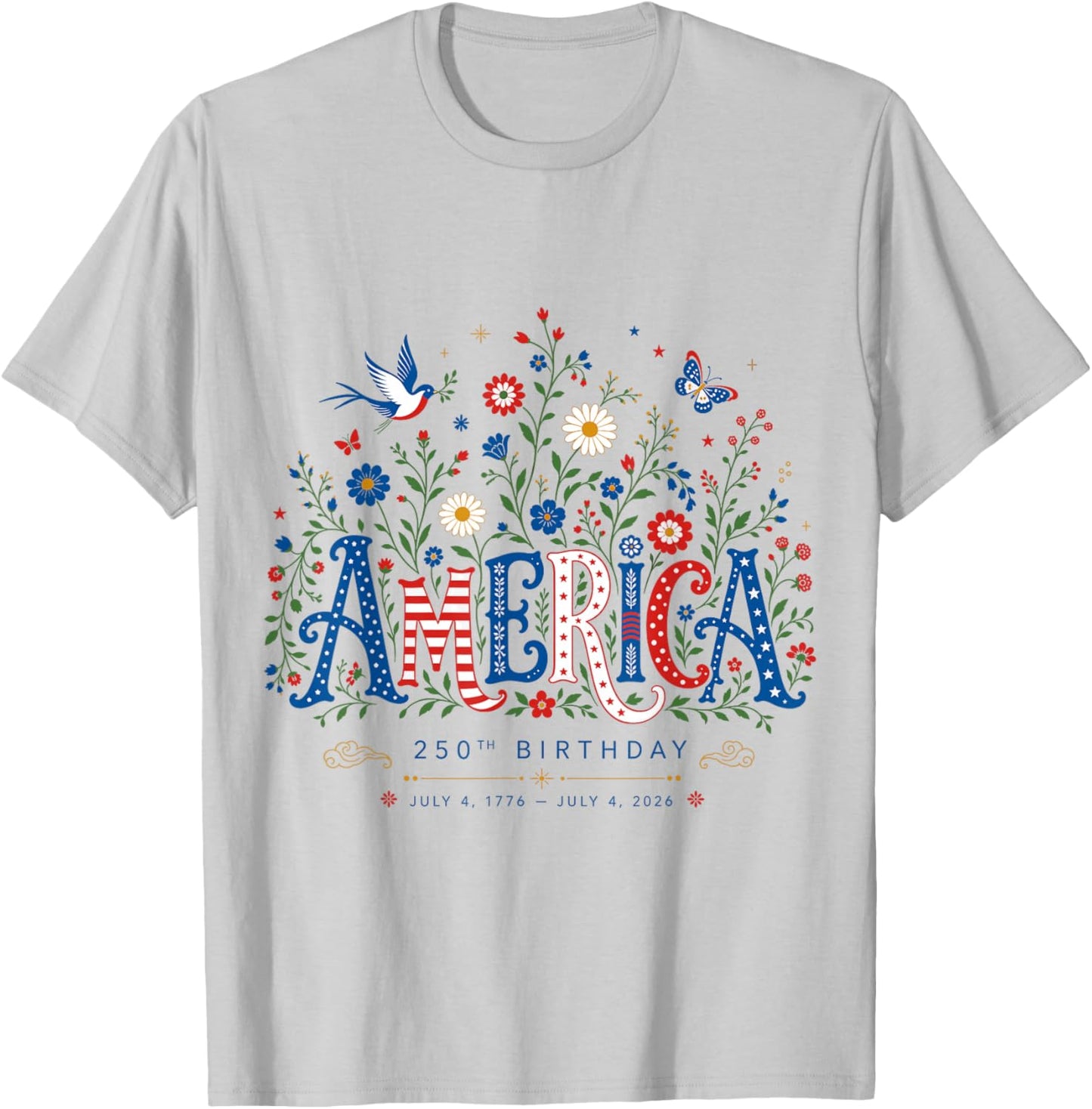 250 Years America Anniversary USA 250th Birthday Apparel T-Shirt - T-Shirt | Ash