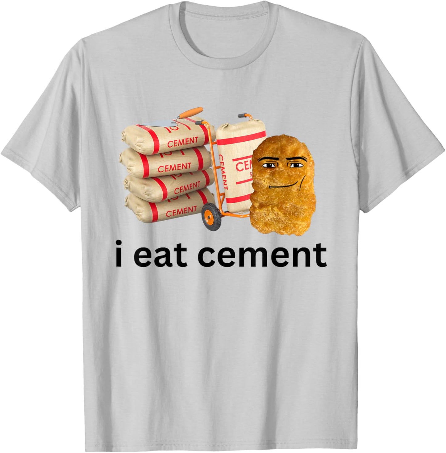I Eat Cement Funny Cursed Chicken Nugget Meme T-Shirt - T-Shirt | Ash