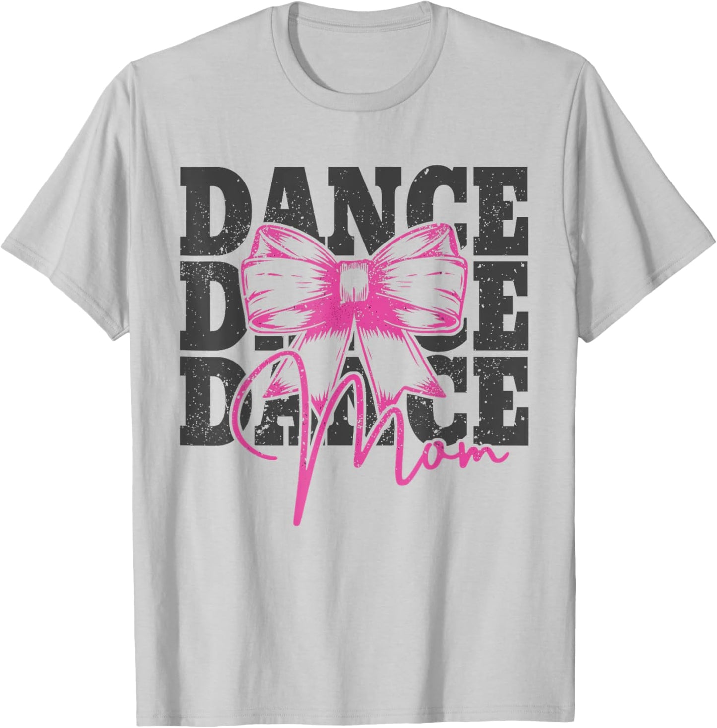 Dance Mom Funny Dance Mama Mommy Mother's Day T-Shirt - T-Shirt | Ash