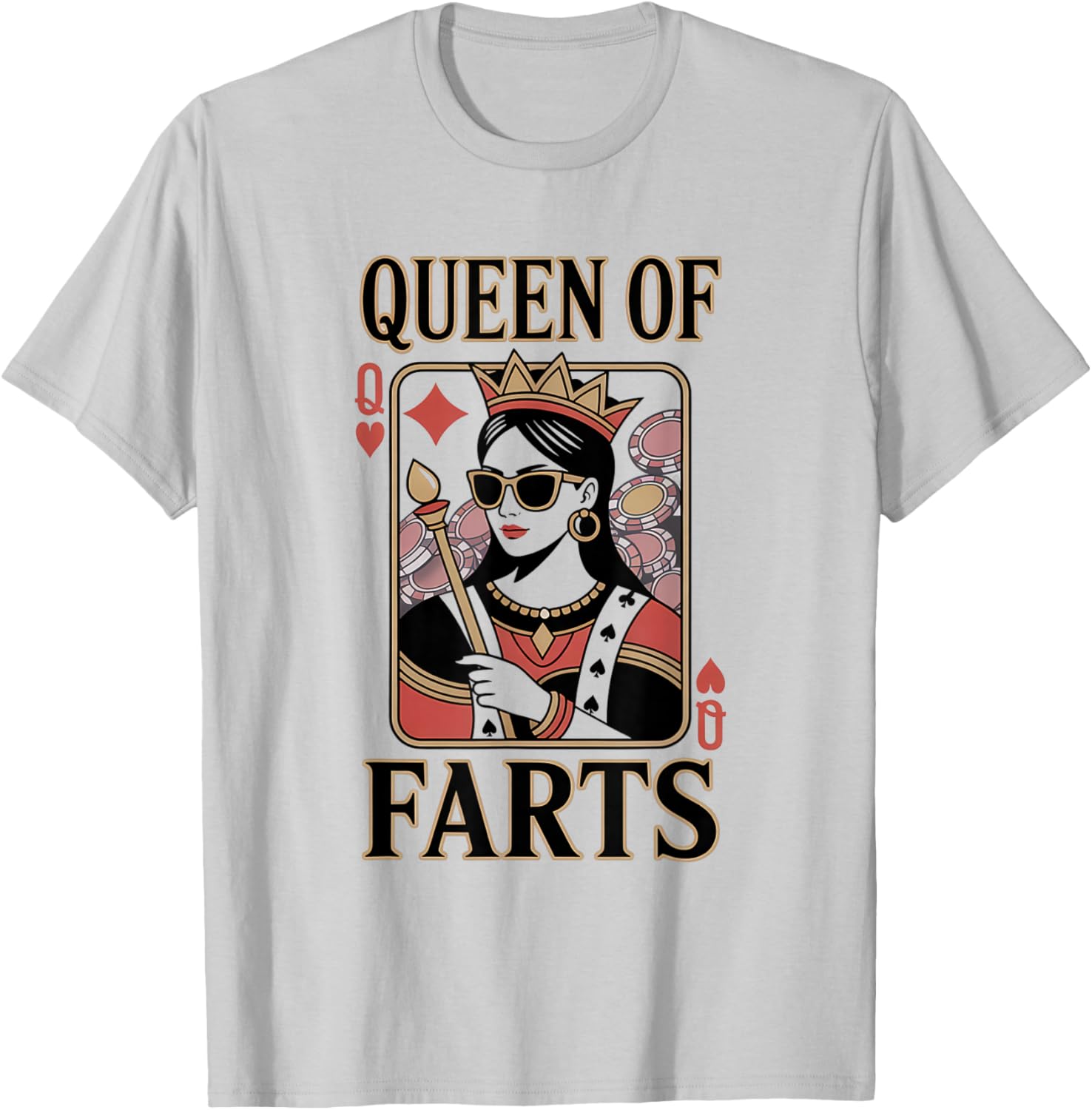 Queen of Farts Funny Playing Card Adult Humour T-Shirt - T-Shirt | Ash