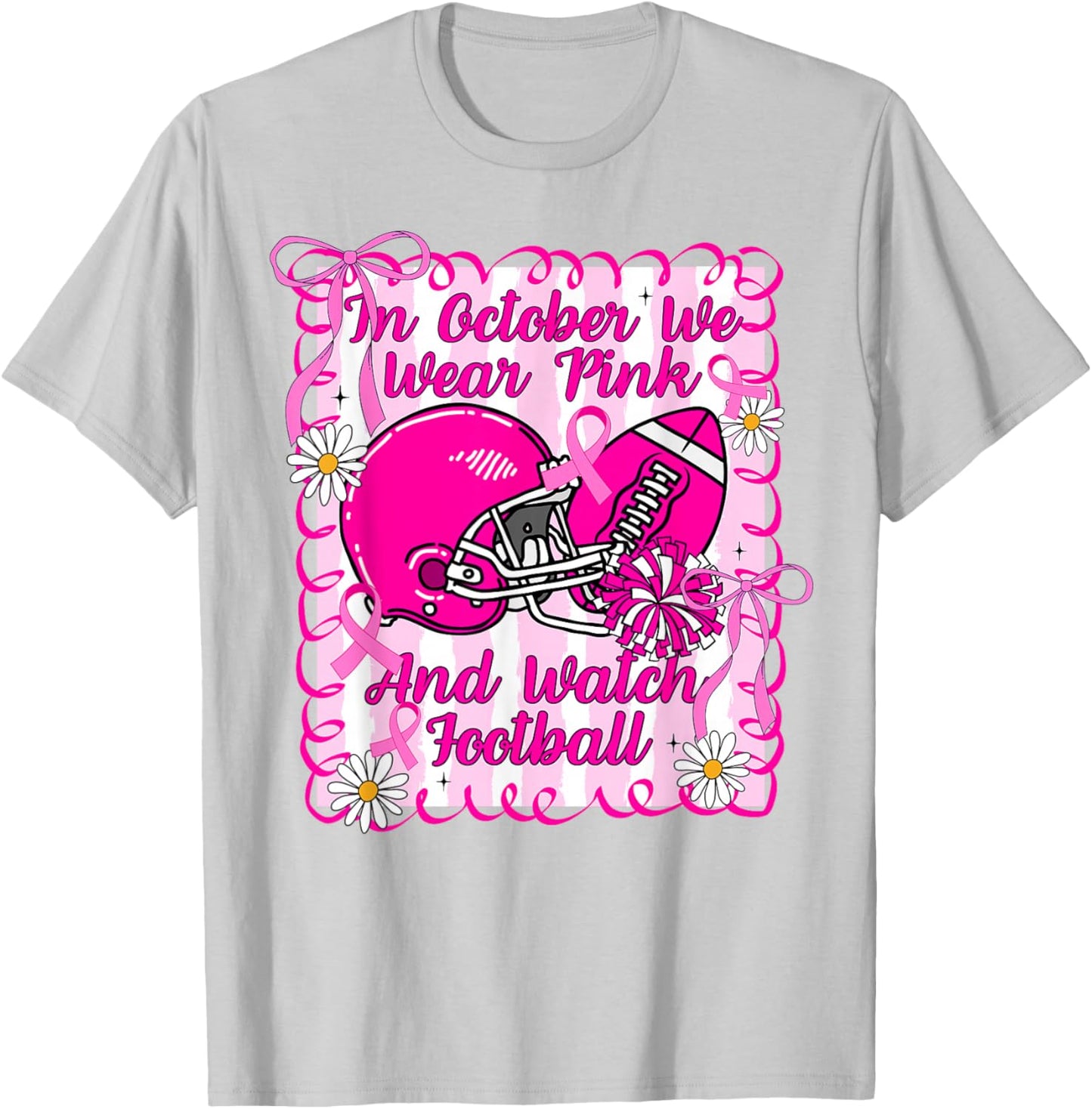 We Wear Pink in October Football Breast Cancer Awareness T-Shirt - T-Shirt | Ash