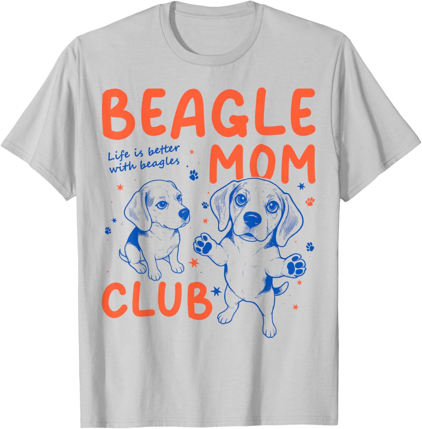 La Vie au Beagle Mom Club est Meilleure avec Le Chien Beagle T-Shirt - T-Shirt | Ash