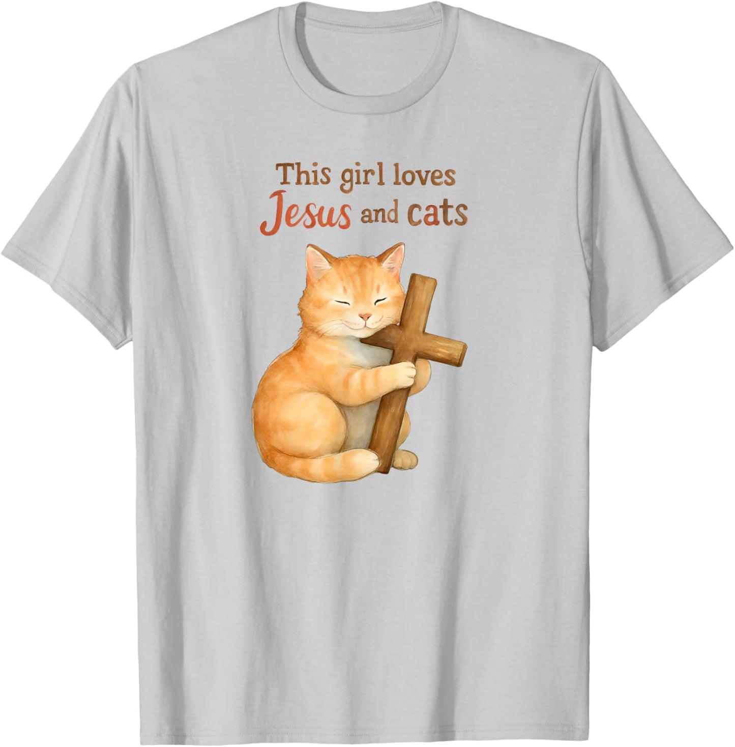 Christian This Girl Loves Jesus and Cats Cat Hugging Cross T-Shirt - T-Shirt | Ash