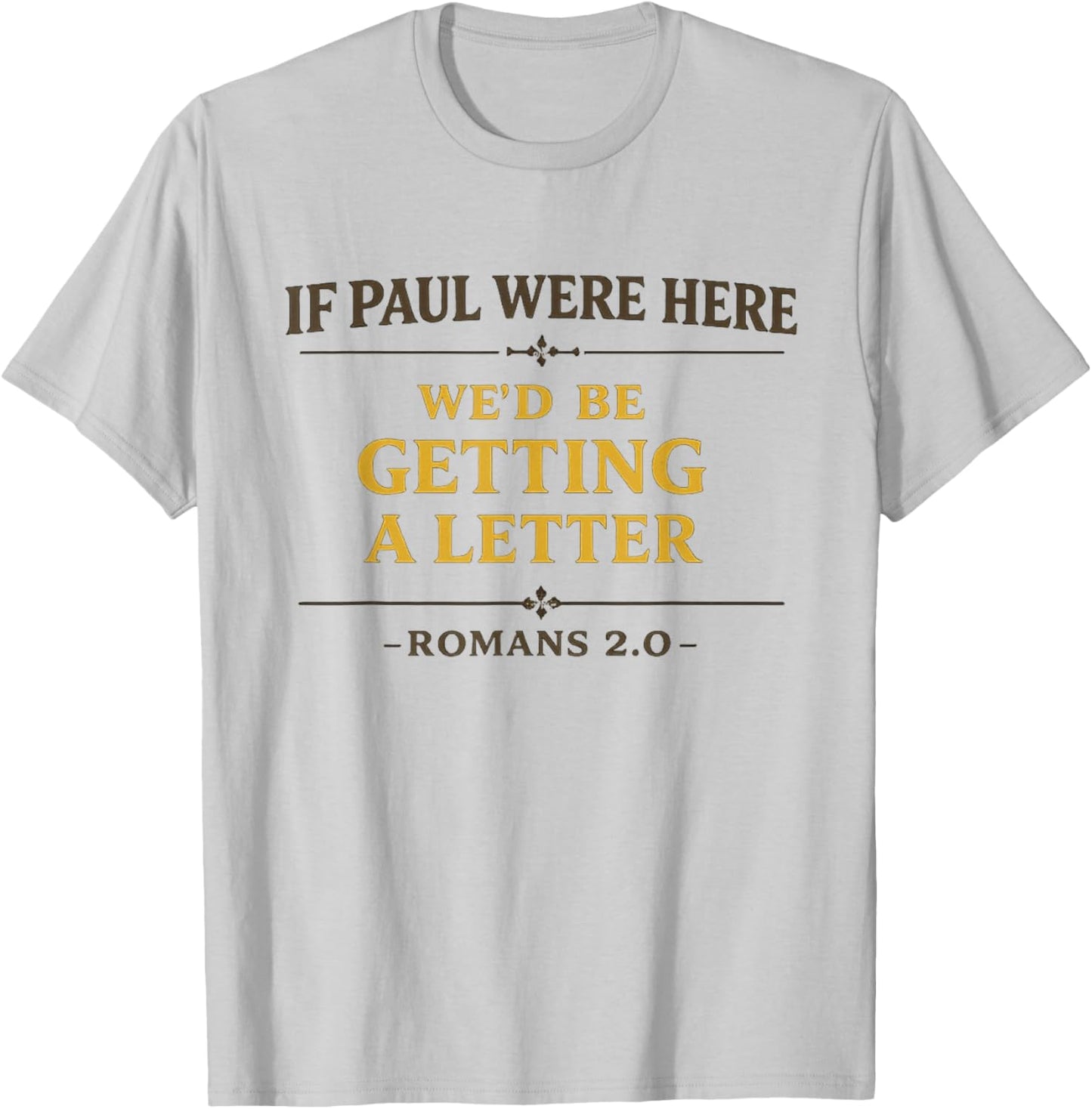Apostle Paul Funny Bible Joke Bible Study Humor Verse T-Shirt - T-Shirt | Ash