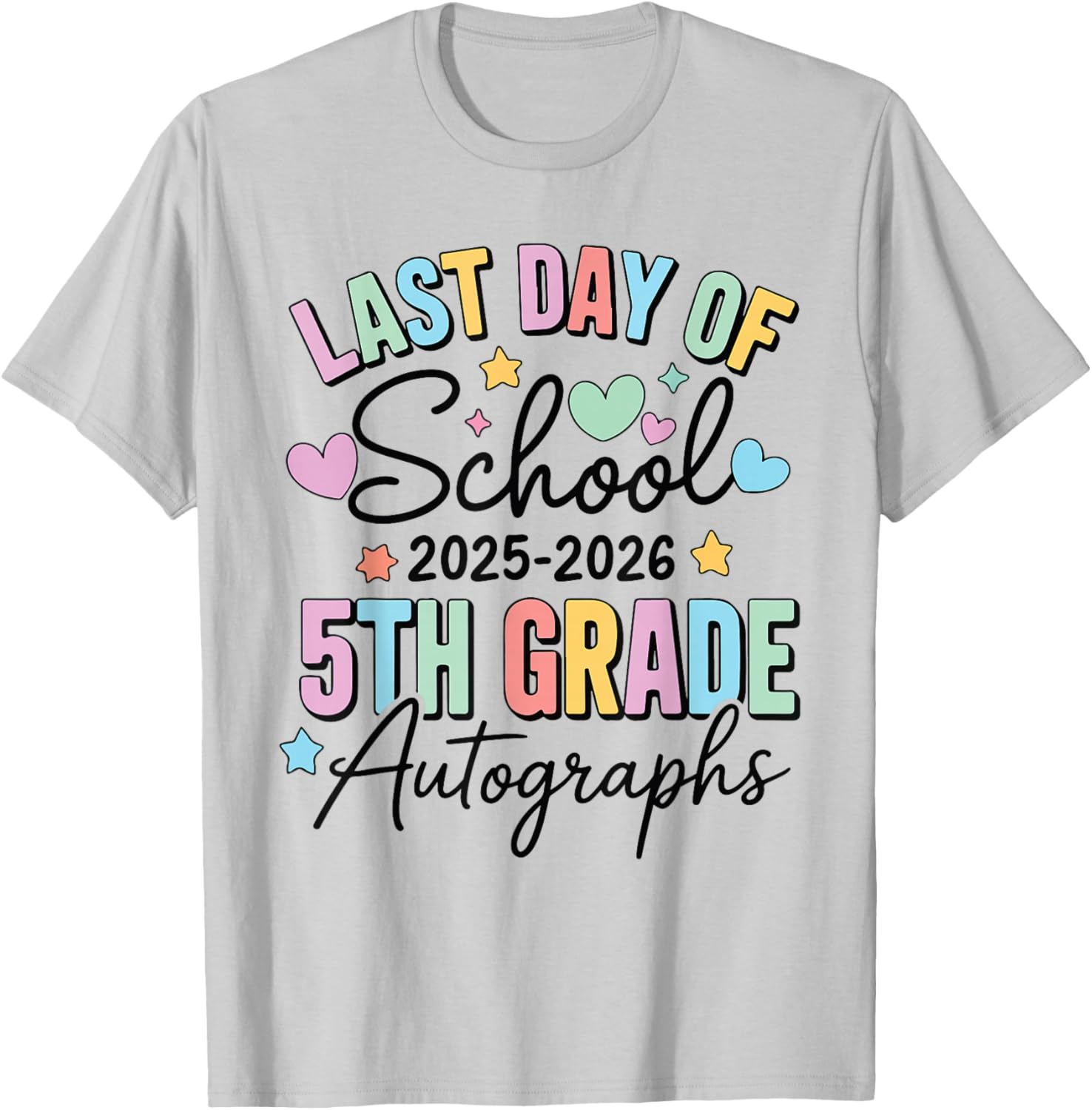 Last Day of School Autograph 5th Grade Graduation Boys Girls T-Shirt - T-Shirt | Ash