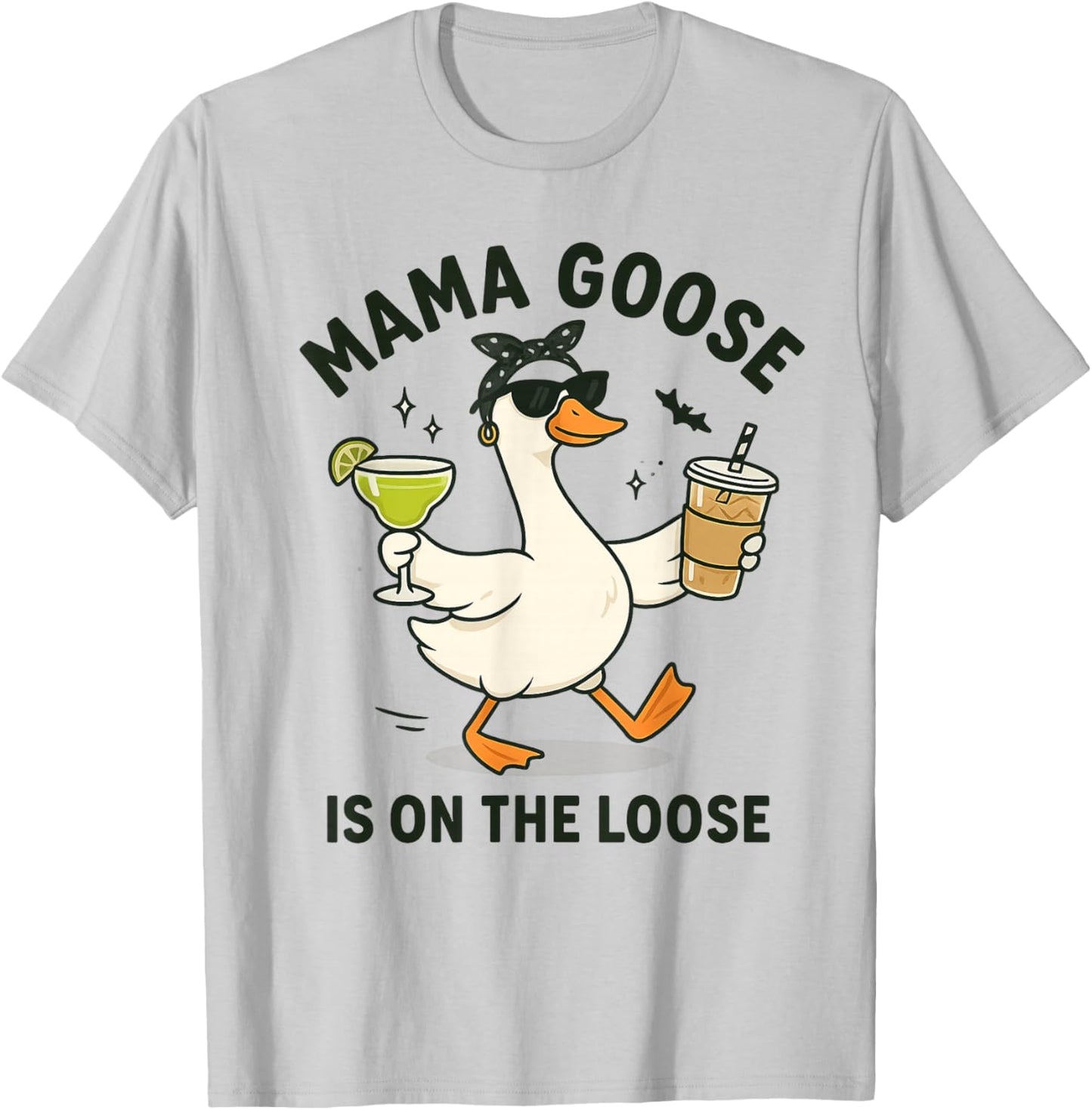 Mama Goose On The Loose Funny Mom Goose Graphic T-Shirt - T-Shirt | Ash
