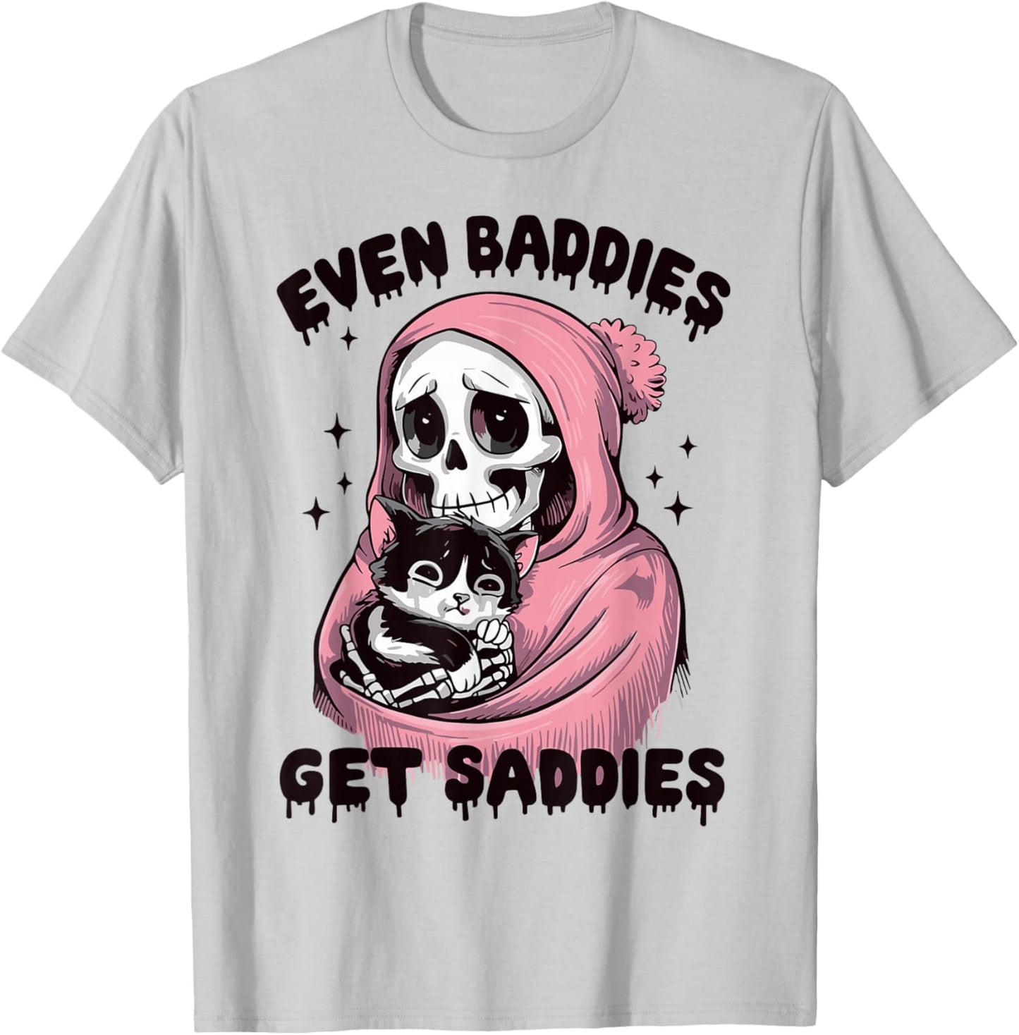 Even Baddies Get Saddies Skull Cat Internet Memes Funny Meme T-Shirt - T-Shirt | Ash