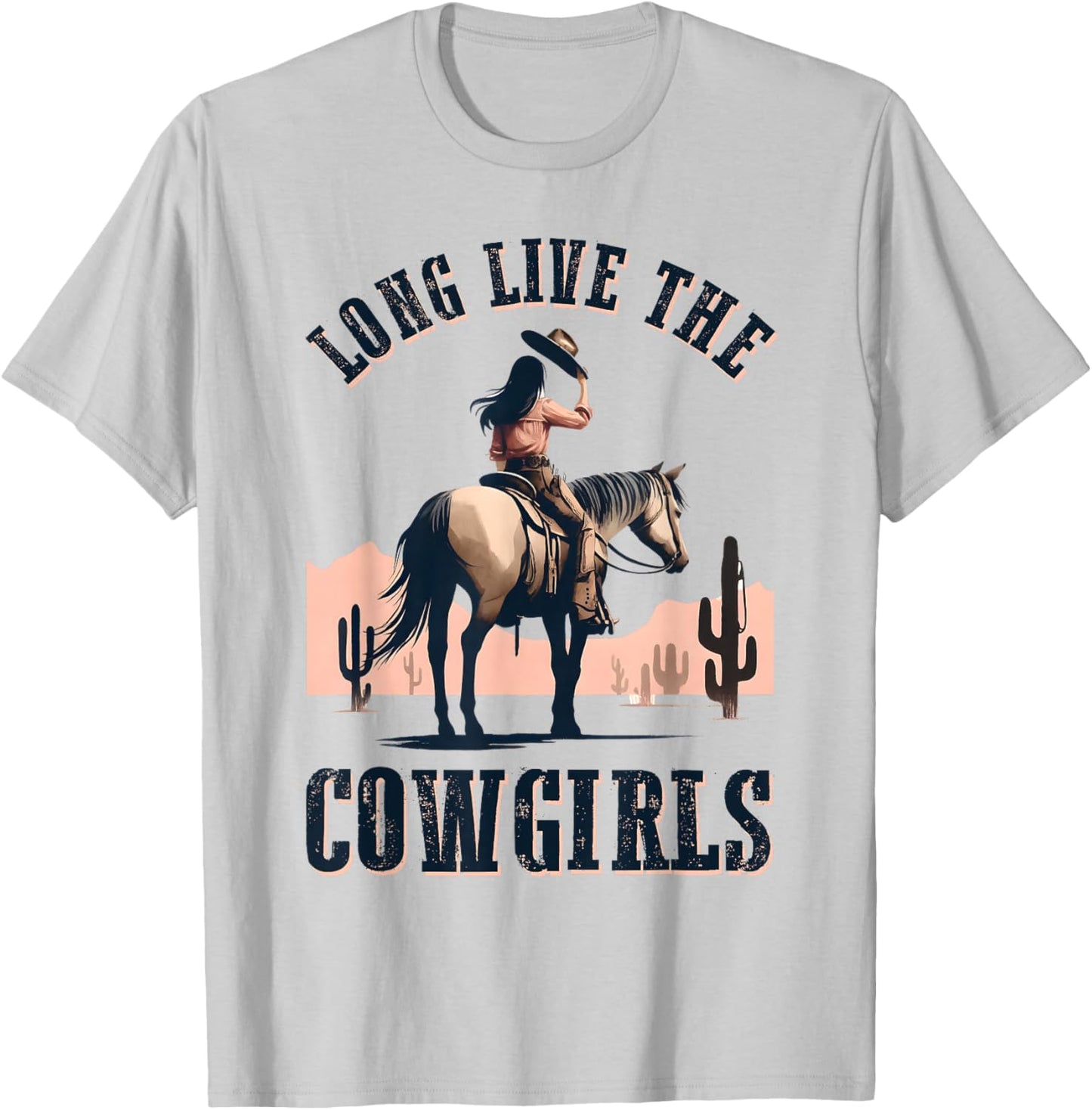 Long Live The Cowgirls Horse Riding Western Southern Women T-Shirt - T-Shirt | Ash