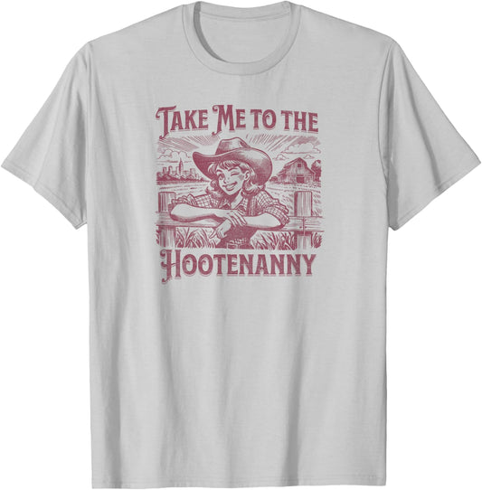Take Me to the Hootenanny T-Shirt - T-Shirt | Ash