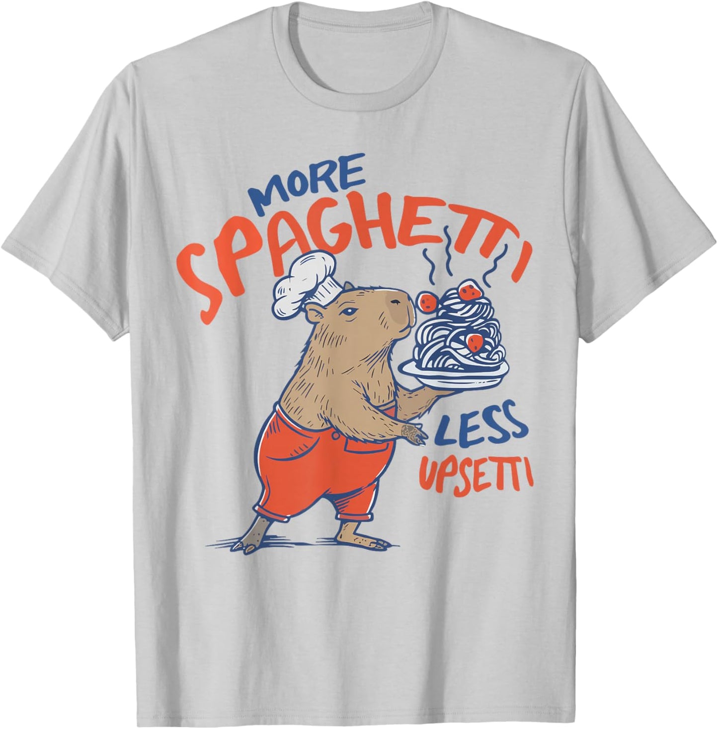 More Spaghetti Less upsetti Capybara Eating Pasta T-Shirt - T-Shirt | Ash