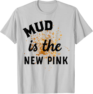 Mud Is The New Pink Mud Run Gear Damen Mädchen Muddy Team T-Shirt - T-Shirt | Ash