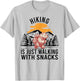 Hiking is Just Walking With Snacks Funny Bear Hiking Retro T-Shirt - T-Shirt | Ash