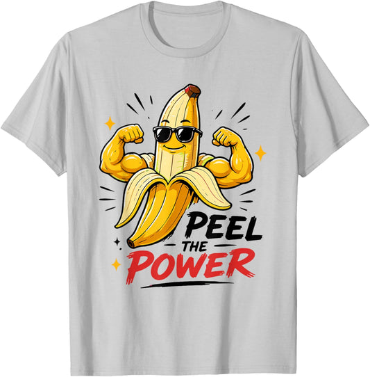 Peel The Power Strong Banana Gym Motivation T-Shirt - T-Shirt | Ash