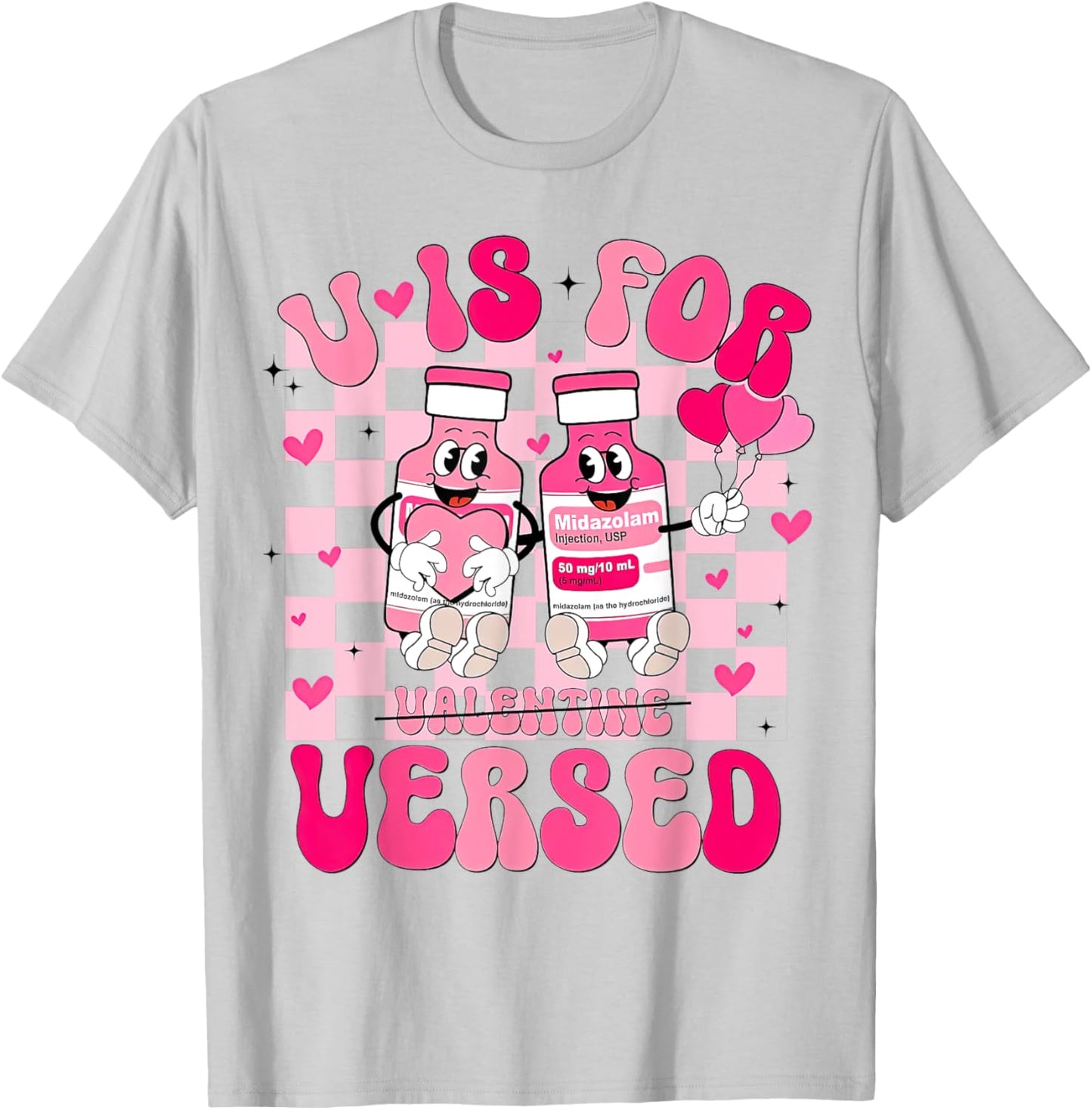 Groovy V Is For Versed Nurse Valentine, Pharmacist Vday T-Shirt - T-Shirt | Ash
