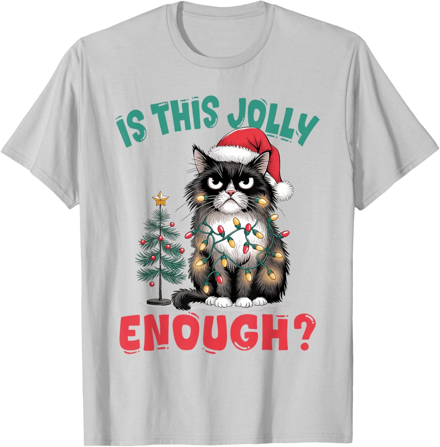 Funny Cat Christmas Tree Is This Jolly Enough Xmas Cat Lover Men Women Kids T-Shirt - T-Shirt | Ash