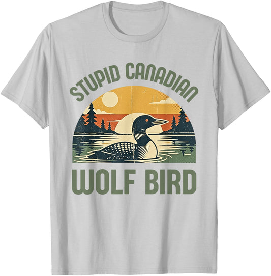 Retro Funny Stupid Canadian Wolf Loon Bird Sarcastic Animal T-Shirt - T-Shirt | Ash