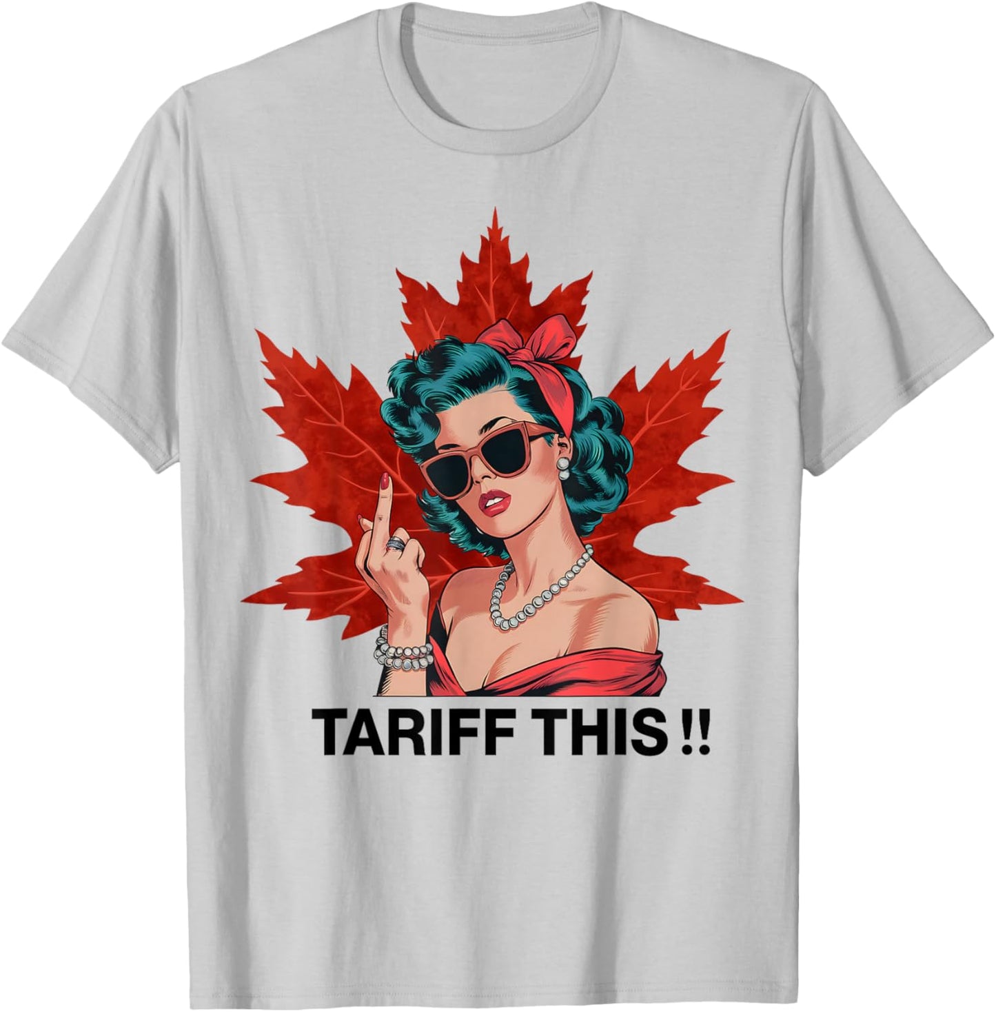 Tariff THIS Canada Funny Tariff THIS Canada T-Shirt - T-Shirt | Ash