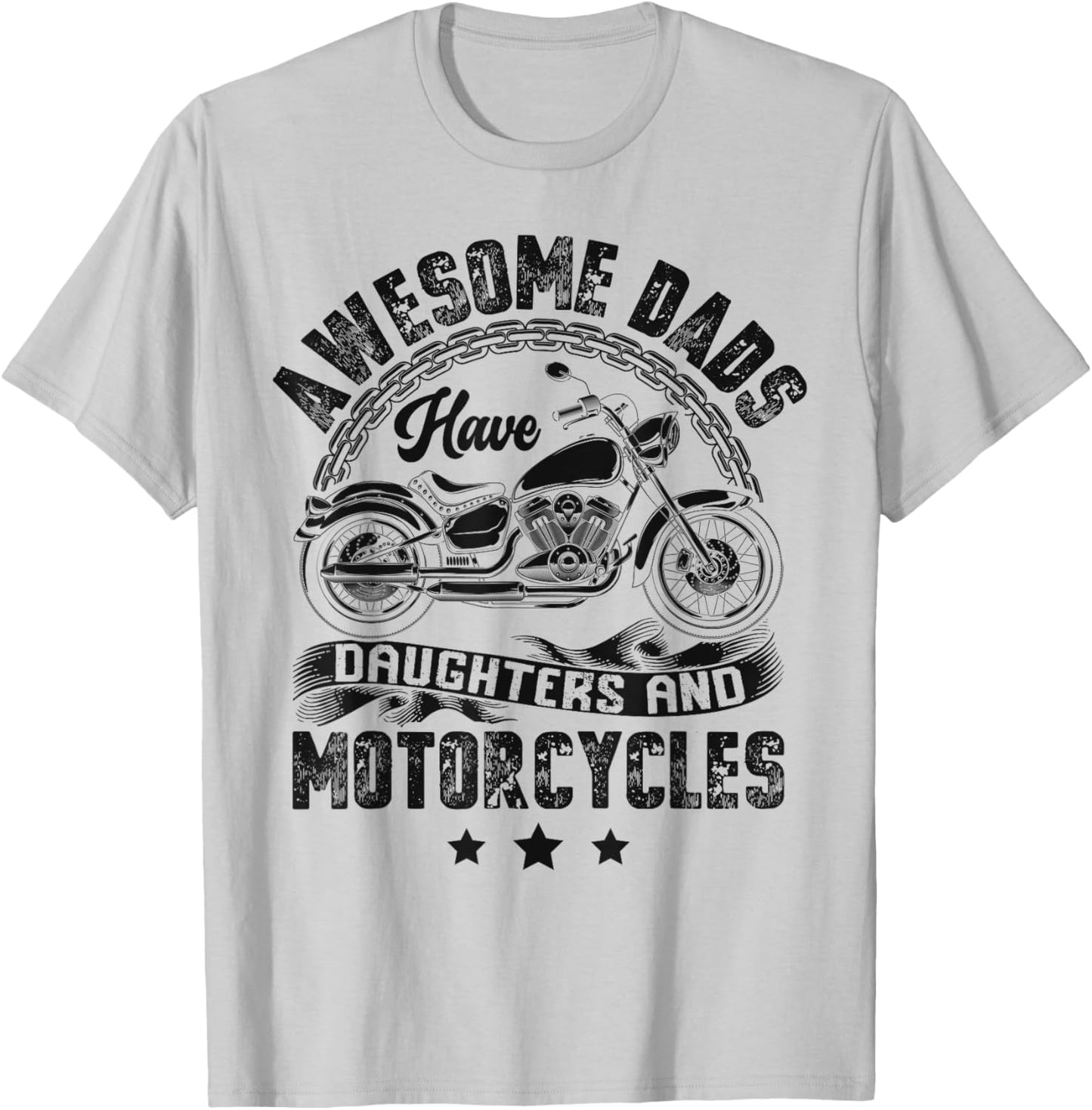 Awesome Dads Have Daughters And Motorcycle Biker Dad Father T-Shirt - T-Shirt | Ash