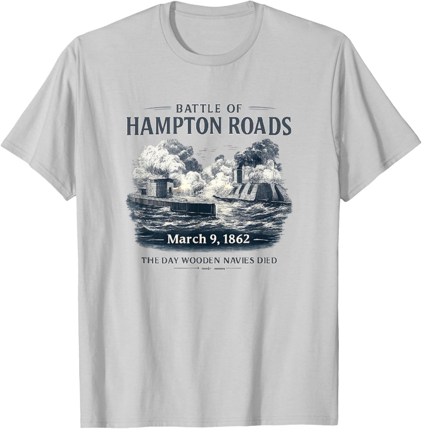 Battle of Hampton Roads 1862 Ironclad Civil War Monitor T-Shirt - T-Shirt | Ash