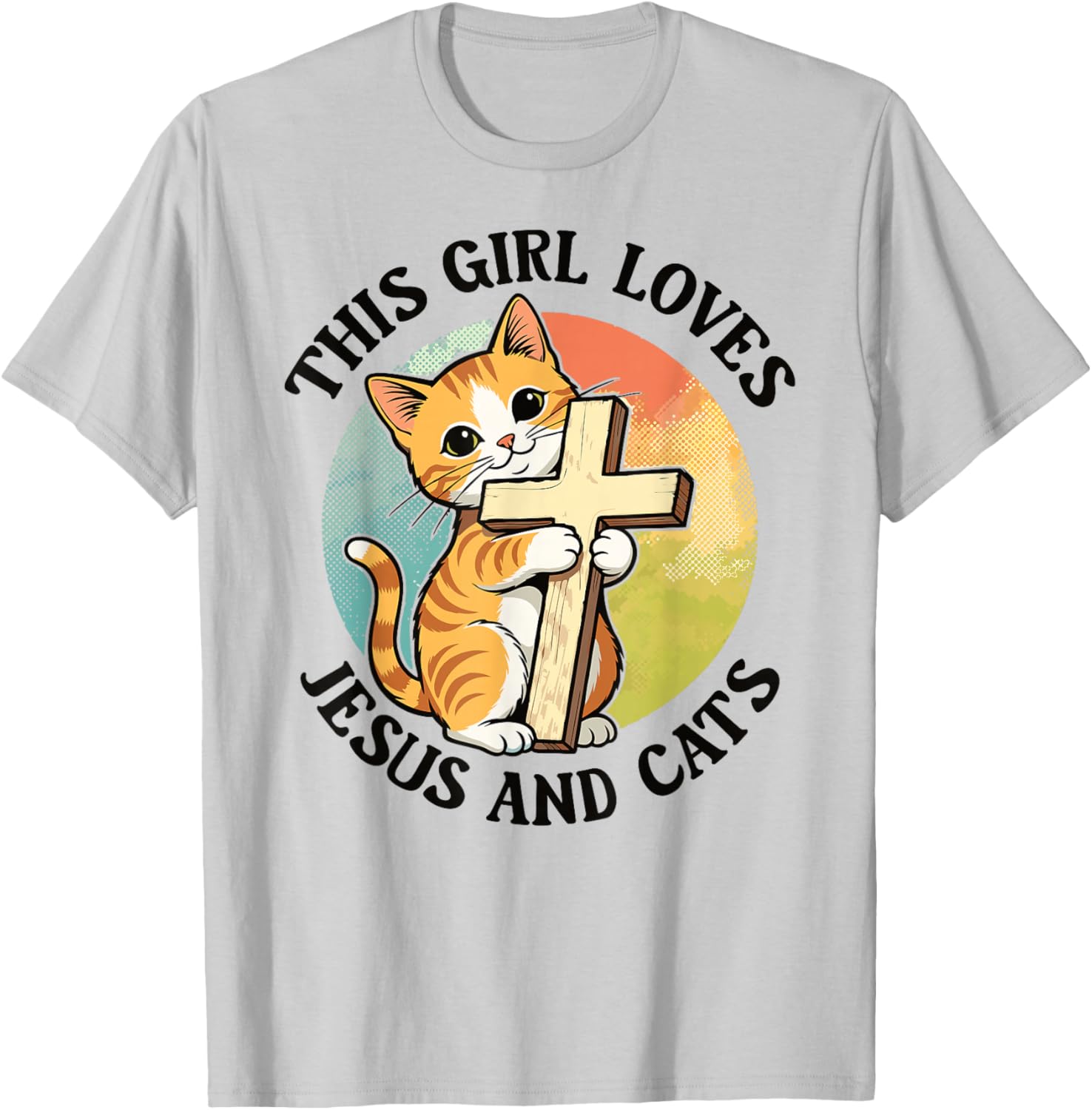 Christian This Girl Loves Jesus and Cats Cat Hugging Cross T-Shirt - T-Shirt | Ash