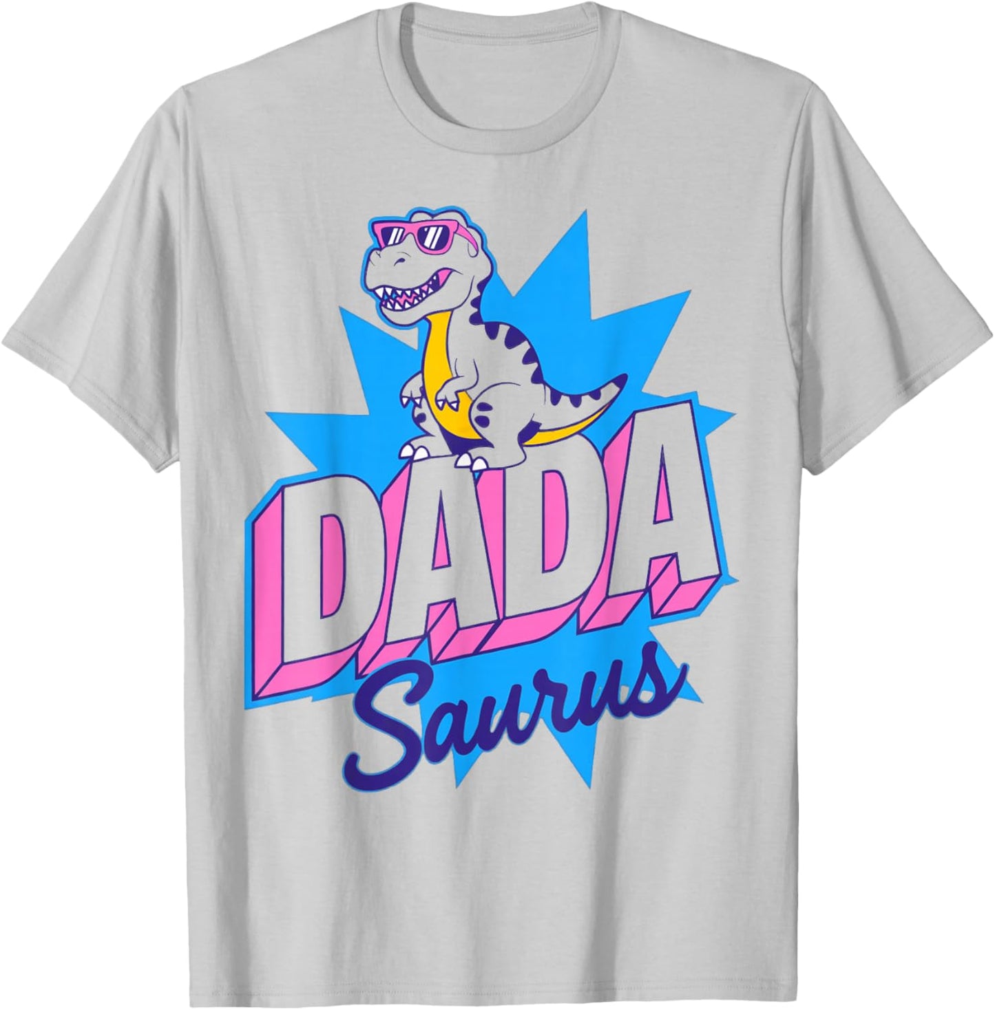Funny Dadasaurus T Rex Dinosaur Dad Dada Saurus Father's Day T-Shirt - T-Shirt | Ash