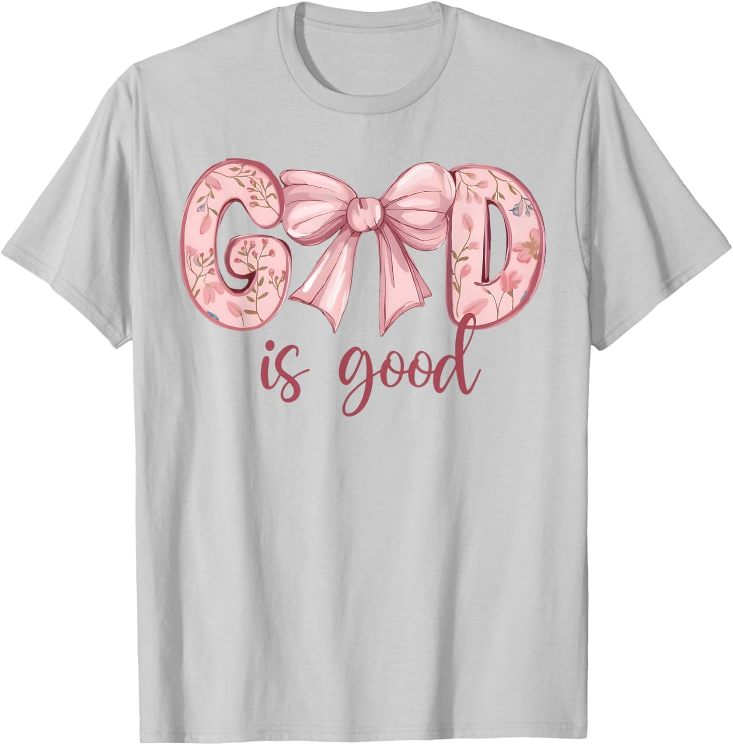 God Is Good Pink Coquette Bow Bible Verse Quote Christian T-Shirt - T-Shirt | Ash